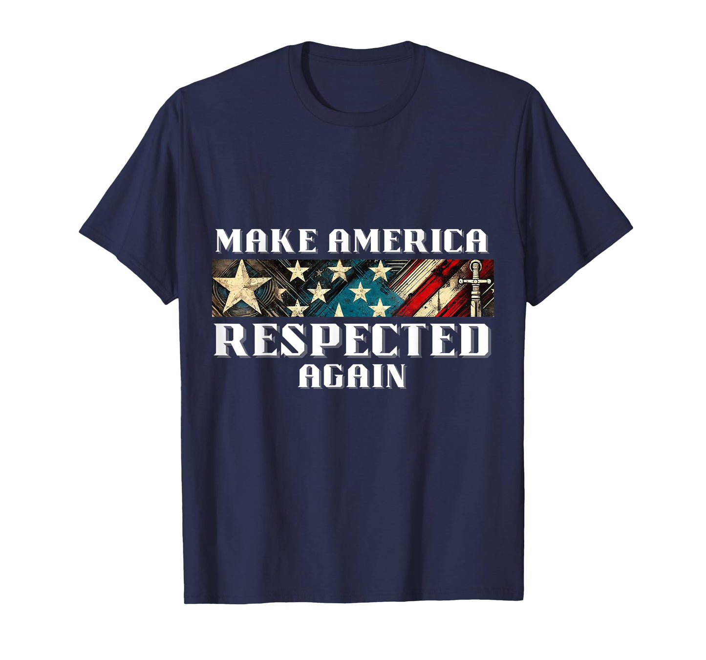 Make America Respected Again USA Stars & Stripes T-Shirt