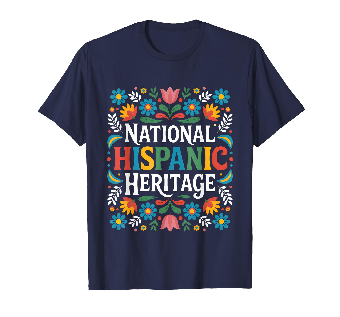Latino National Hispanic Heritage Month Flowers American T-Shirt