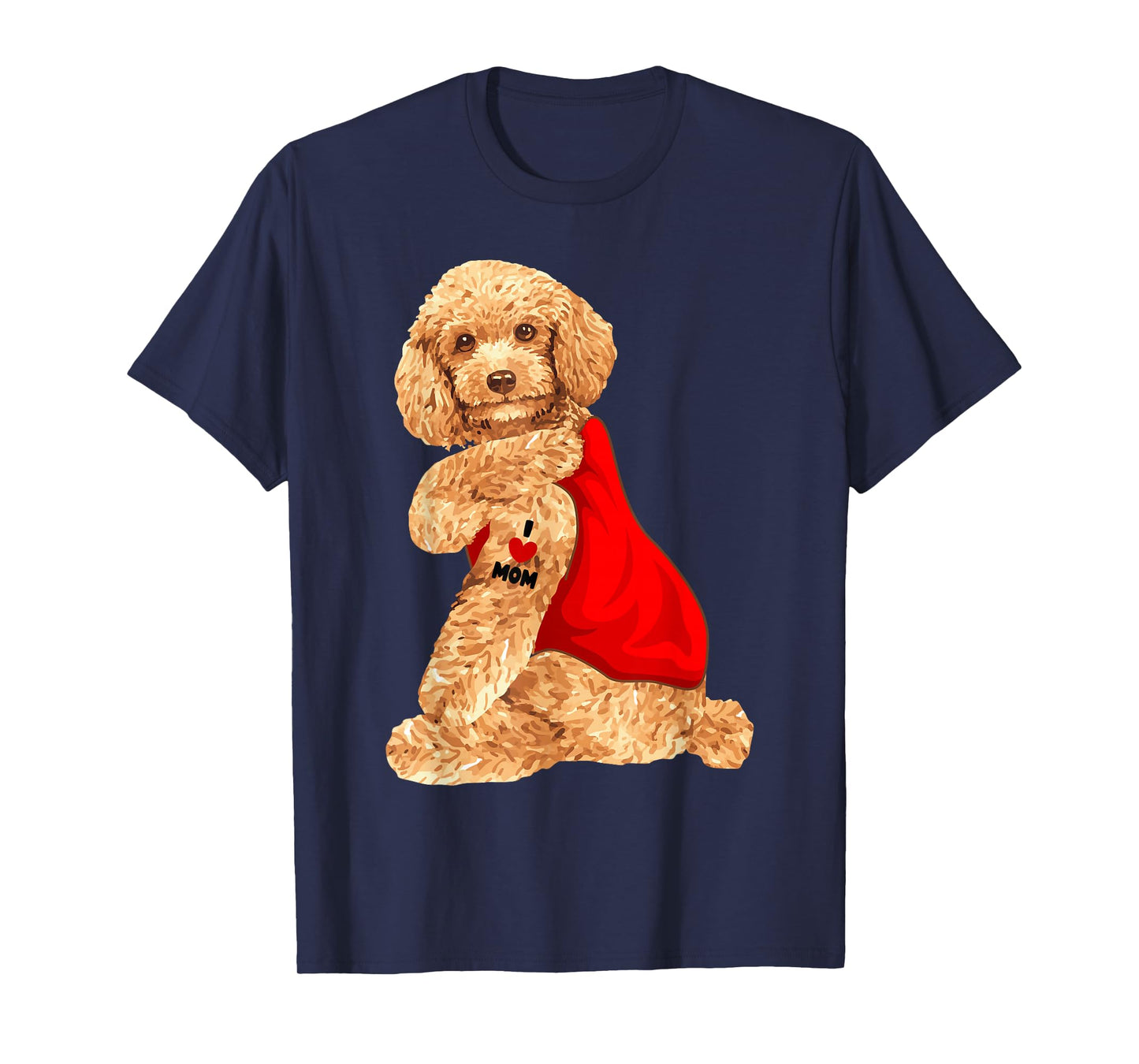 Poodle Dog I Love Mom Tattoo Lover Funny Gift T-Shirt