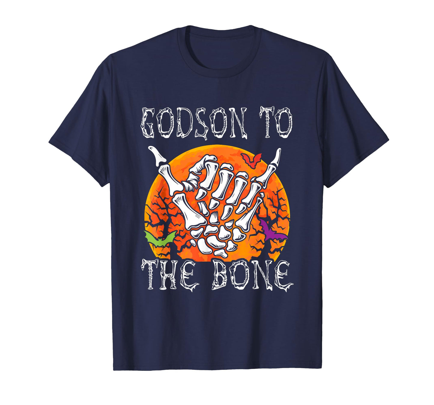 Godson To Bone Halloween Moon Costume Skeleton Hand Lover T-Shirt