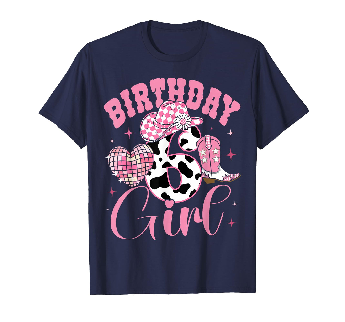 Happy 6th Birthday Girl Outfit Rodeo Western Cowgirl Cowboy T-Shirt