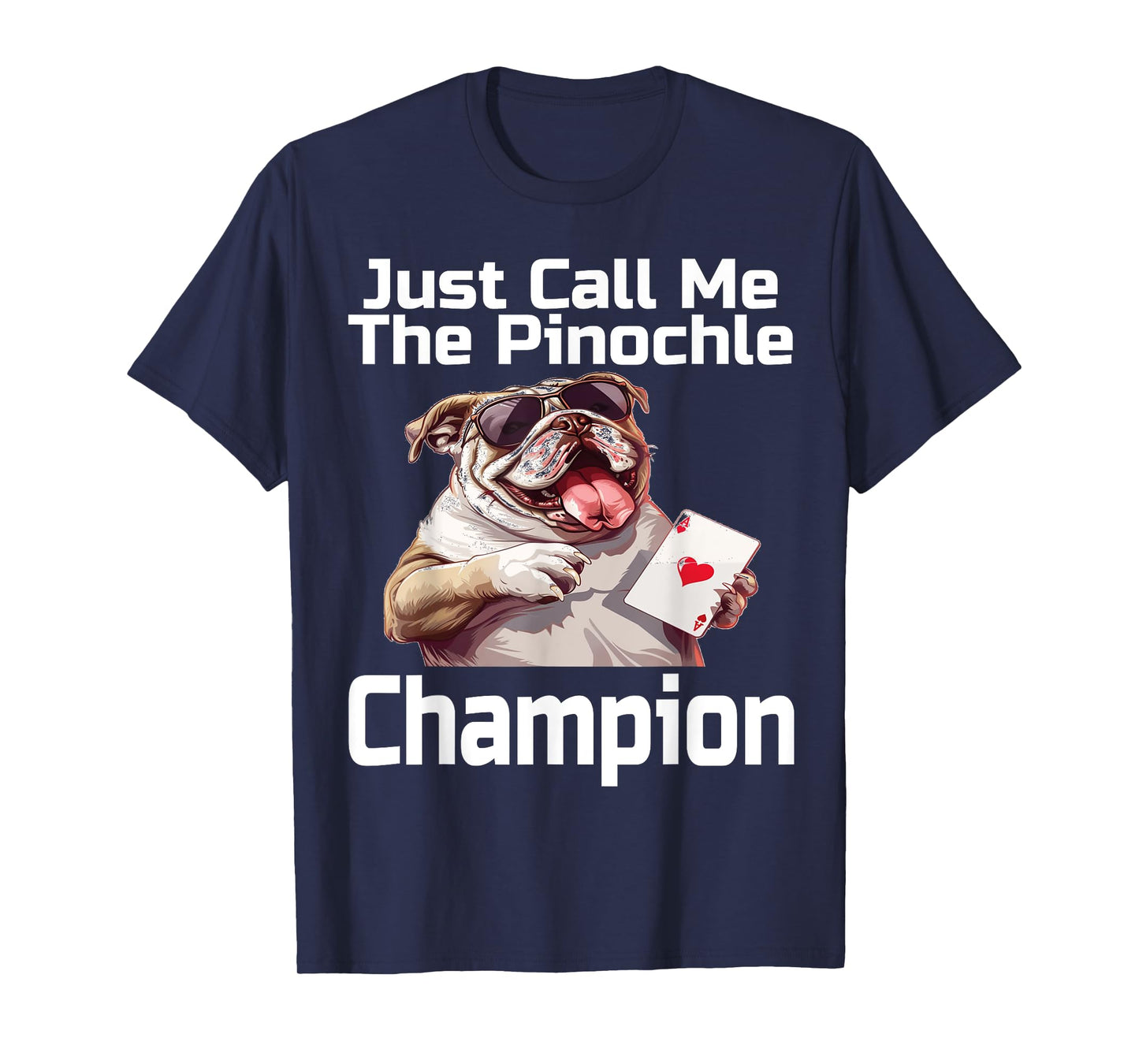 Just Call Me The Pinochle Champion Funny Card Game Player T-Shirt