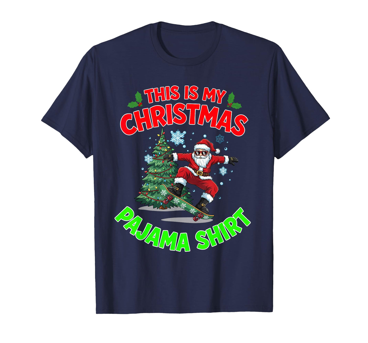 This is My Christmas Pajama Santa Playing Skateboarding T-Shirt