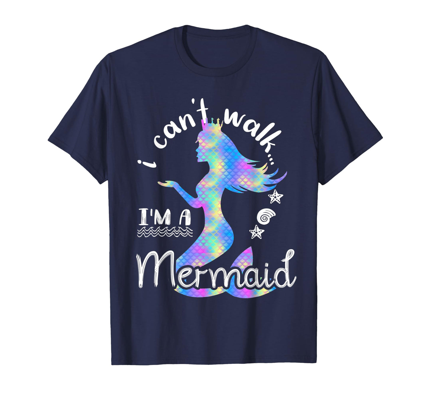 i cant walk im a mermaid cute funny kids girls mermaid T-Shirt