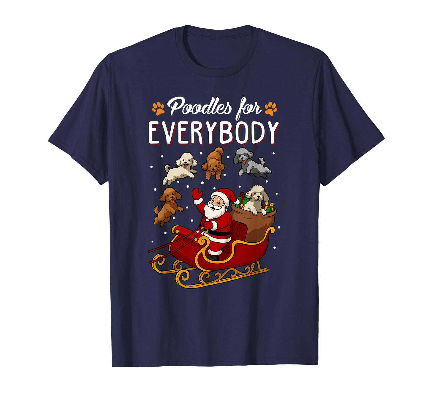 Poodles Christmas Dog Mom Men Women Kids Funny Poodle T-Shirt