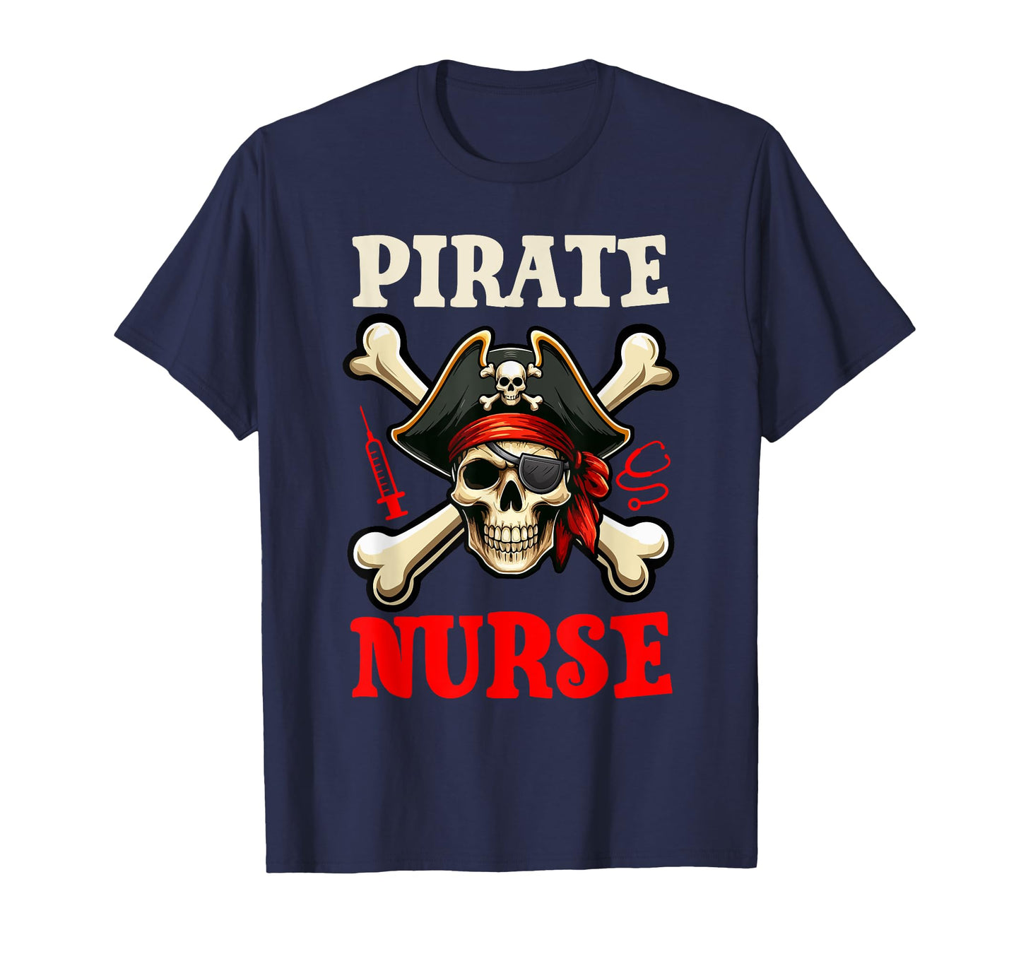 Pirate Nurse Costume Skull Horror Pirate Funny Job Team T-Shirt