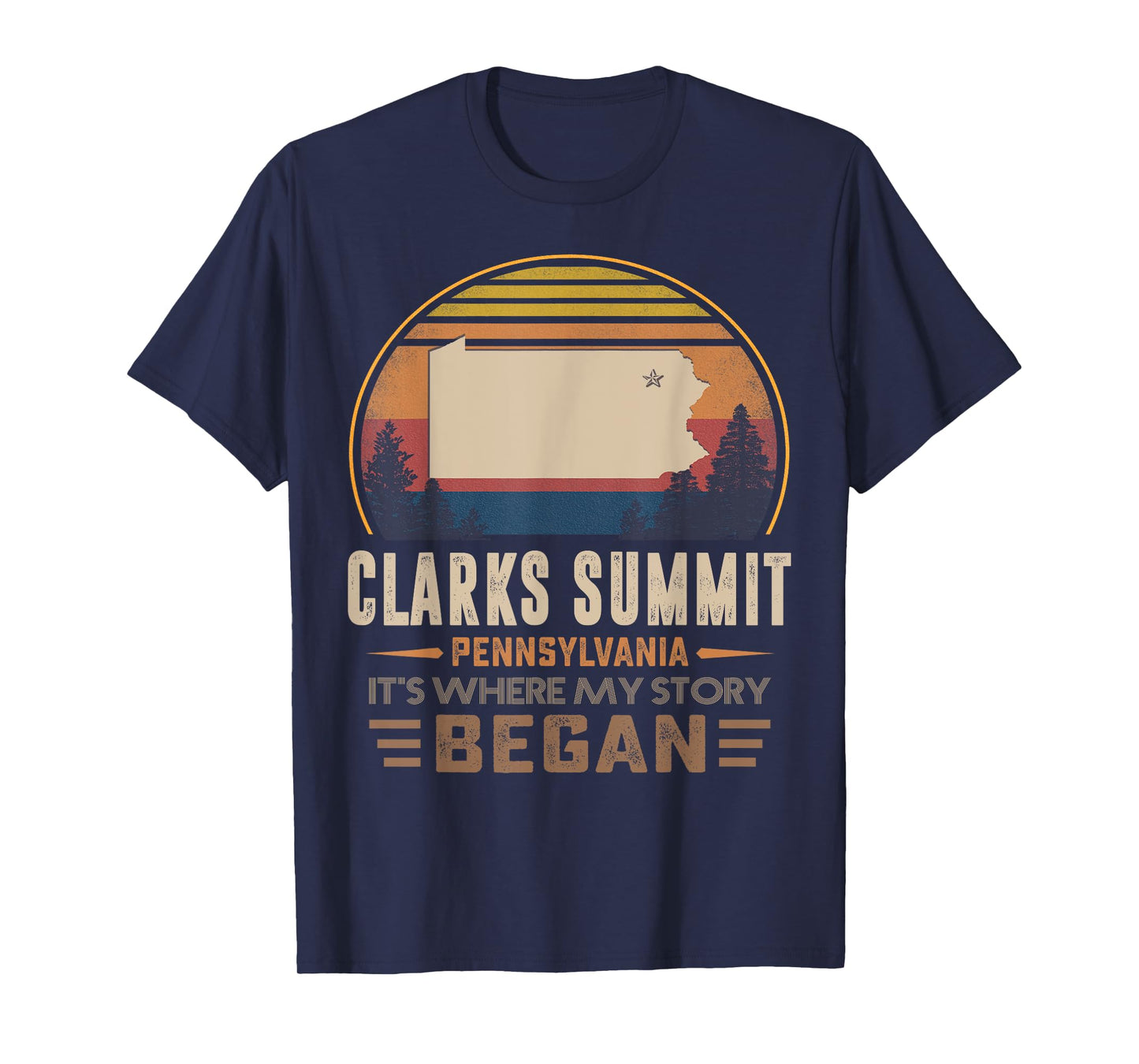 Vintage Clarks Summit Pennsylvania Hometown My Story Began T-Shirt