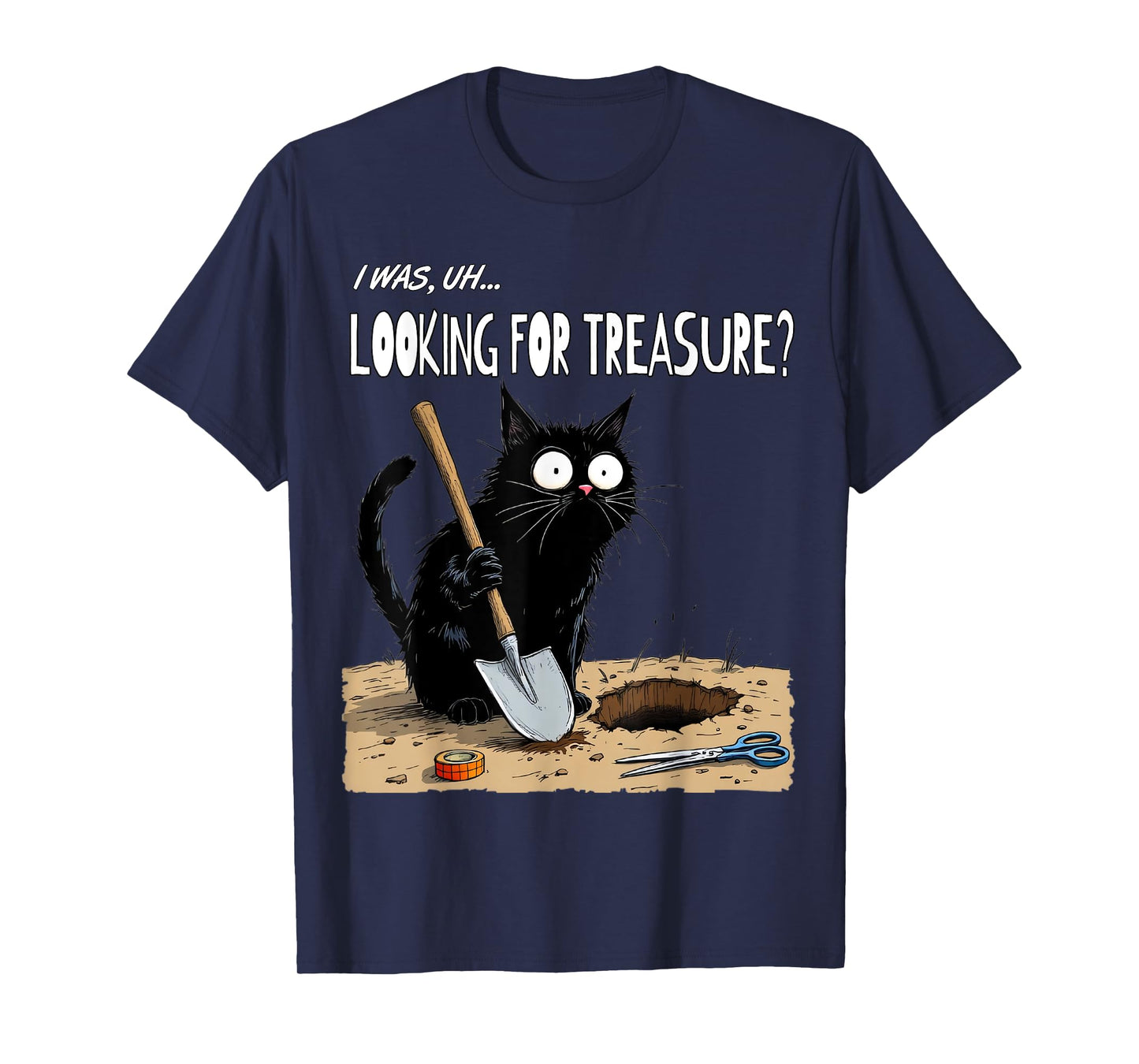 Bad Cat Naughty Up to No Good Caught Red Handed Burying T-Shirt for Men Women Girls Kids