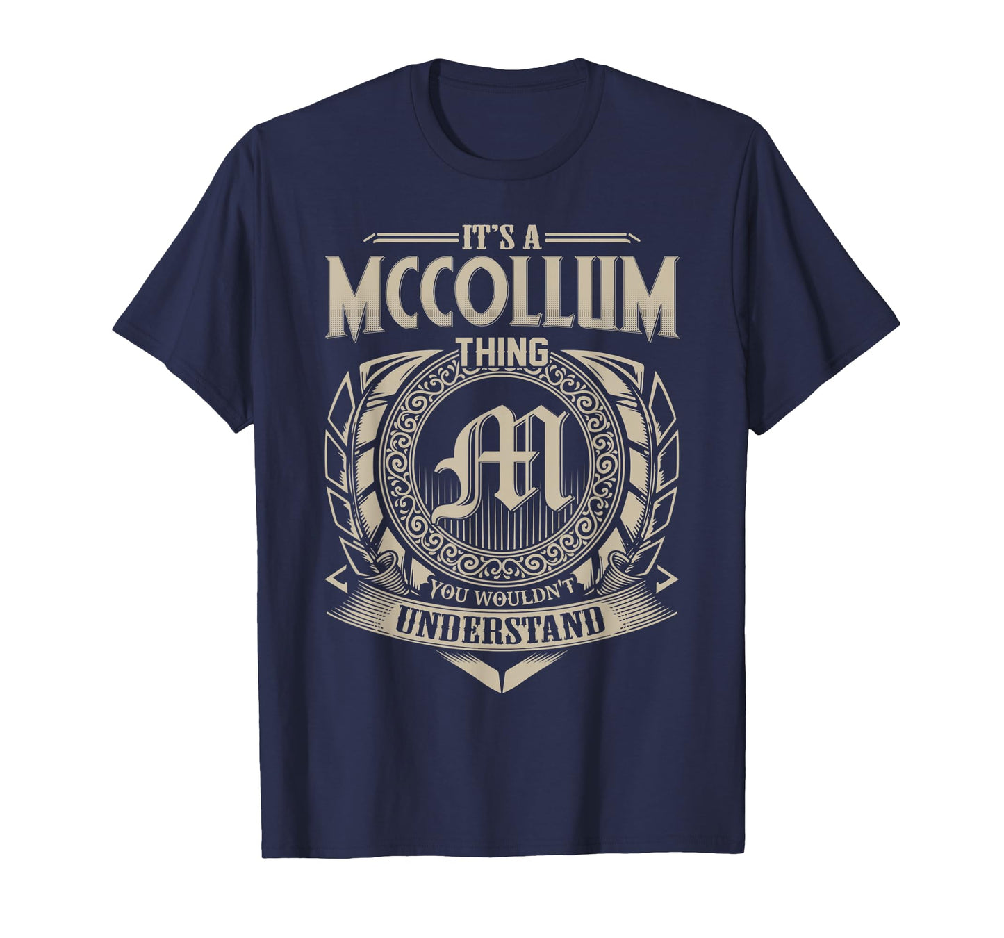 It's A MCCOLLUM Thing You Wouldn't Understand Name Vintage T-Shirt