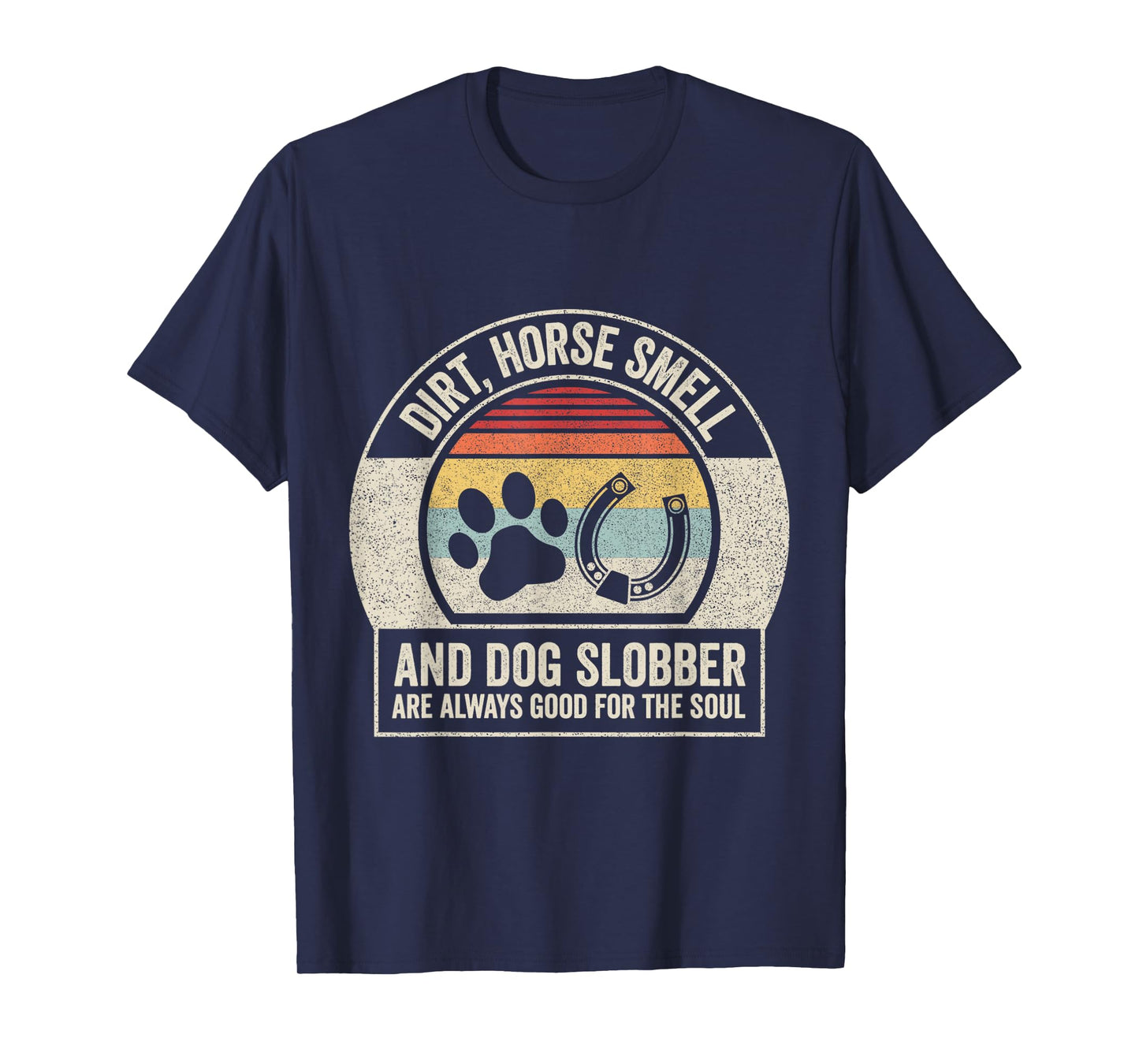 Retro Vintage Horse Smell And Dog Slobber Women T-Shirt