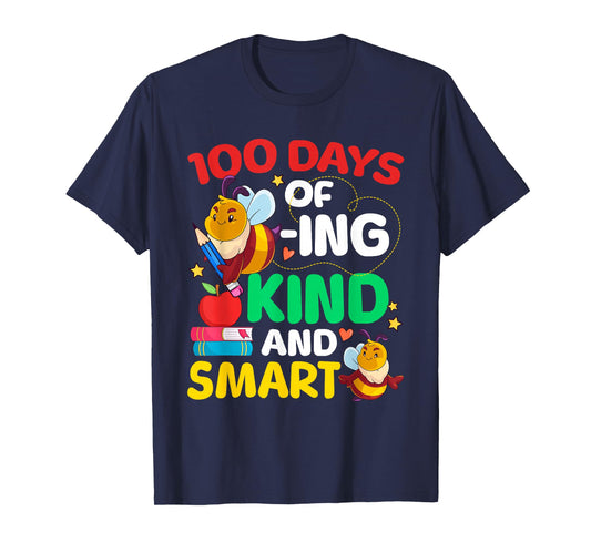 100 Days of Beeing Kind and Smart Bee 100th Day Teacher T-Shirt