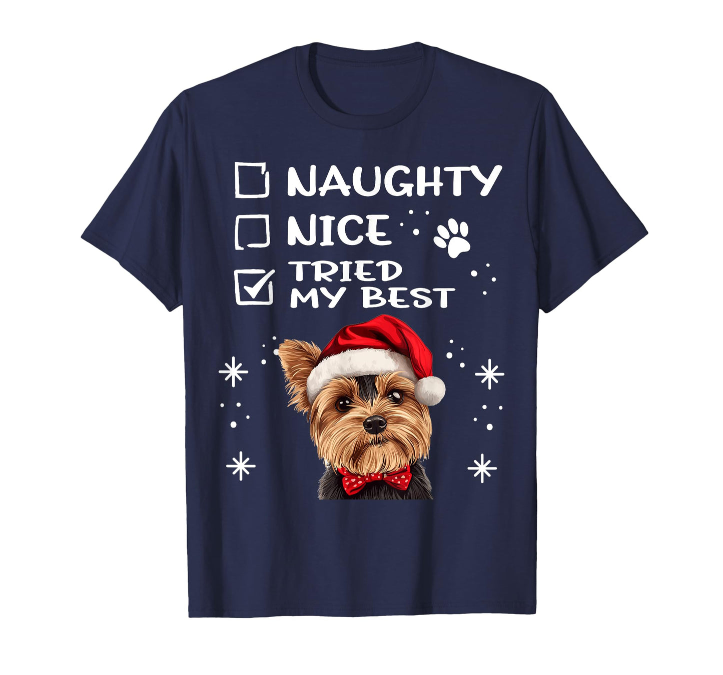 Cute Yorkshire Terrier Yorkie dog Dog Christmas Naughty Nice T-Shirt