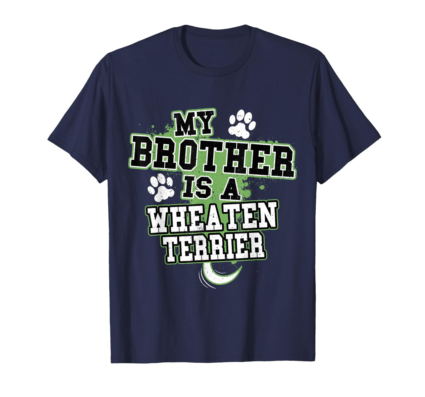 My Brother Is A Wheaten Terrier Funny Dog Owner T-Shirt for Men Women Kids