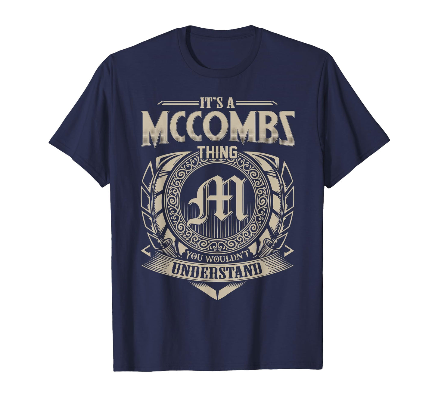 It's A MCCOMBS Thing You Wouldn't Understand Name Vintage T-Shirt