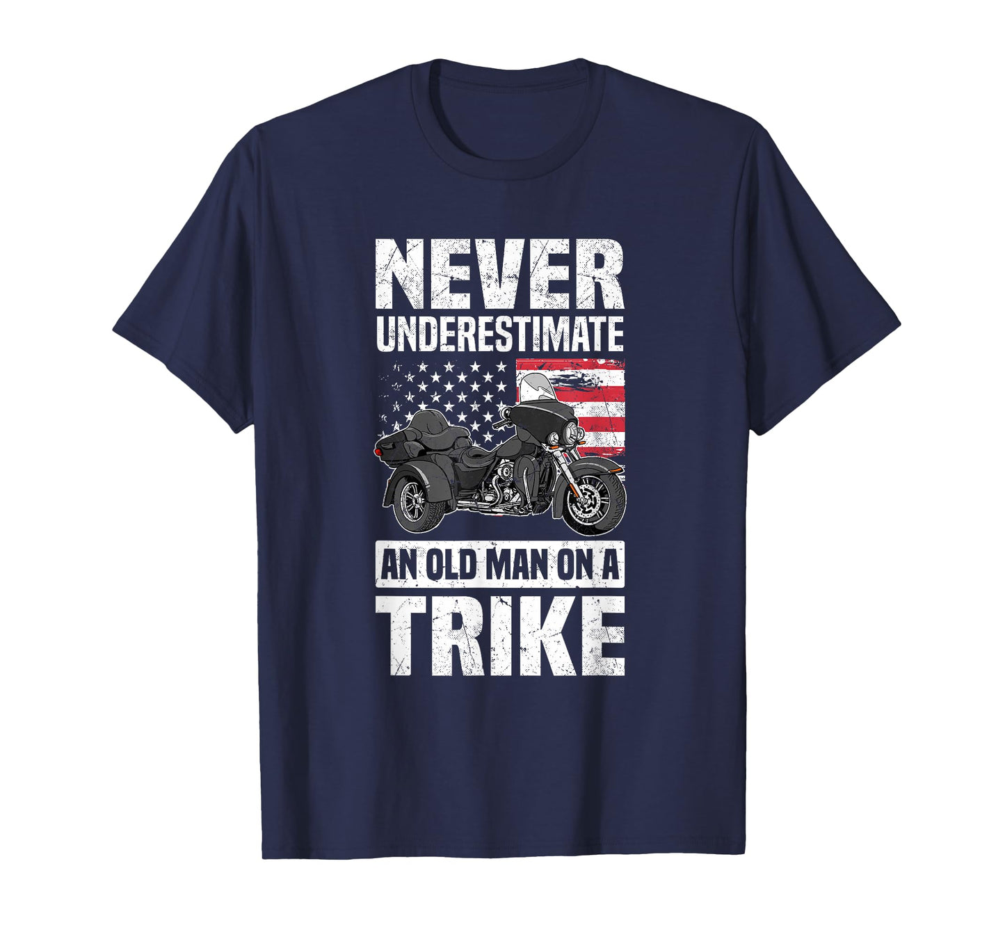 Never Underestimate An Old Man On A Trike - Trike Motorcycle T-Shirt