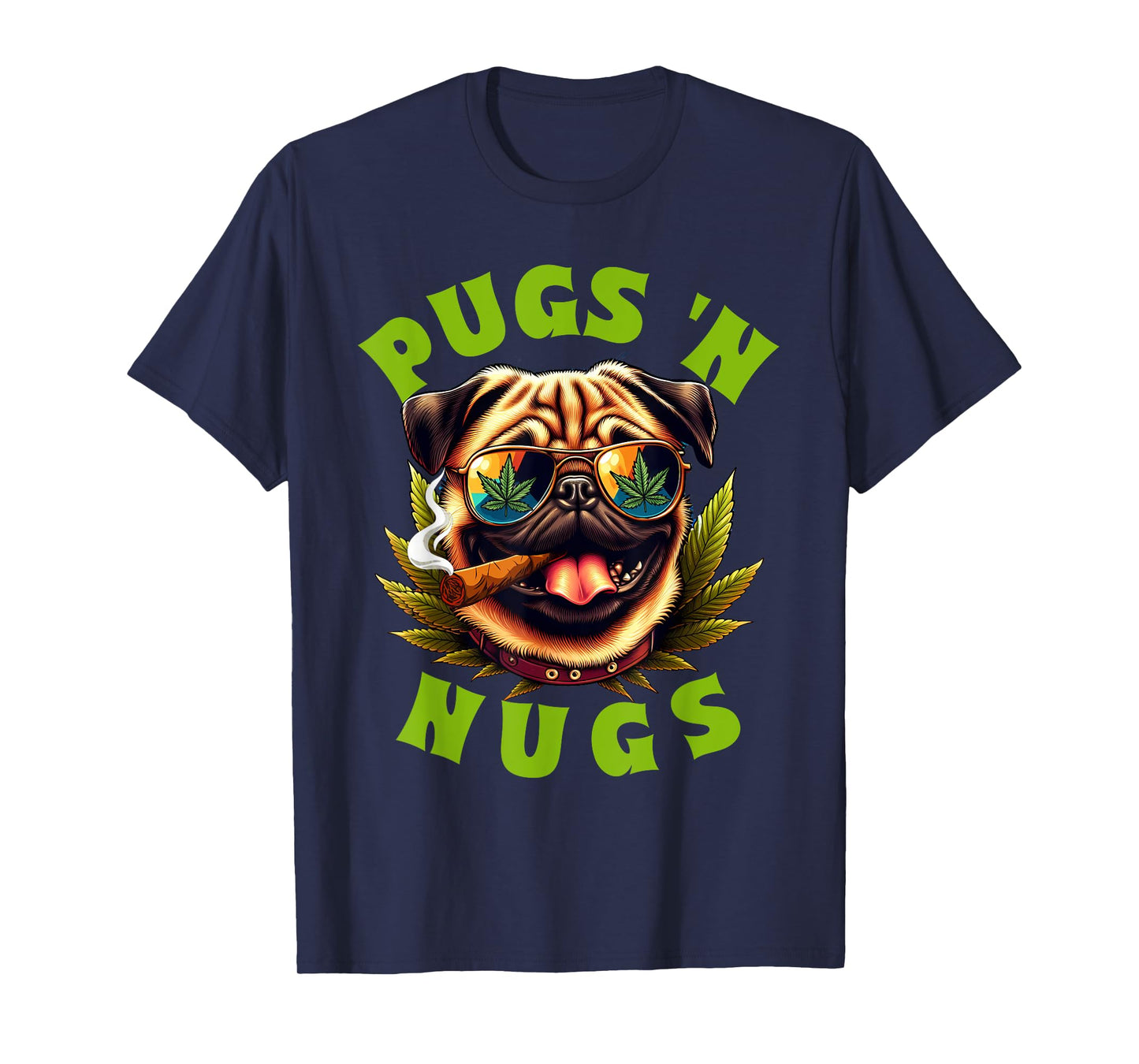 Cannabis Weed Lover Pug Mom Pug Owner 420 Pugs 'n Nugs T-Shirt