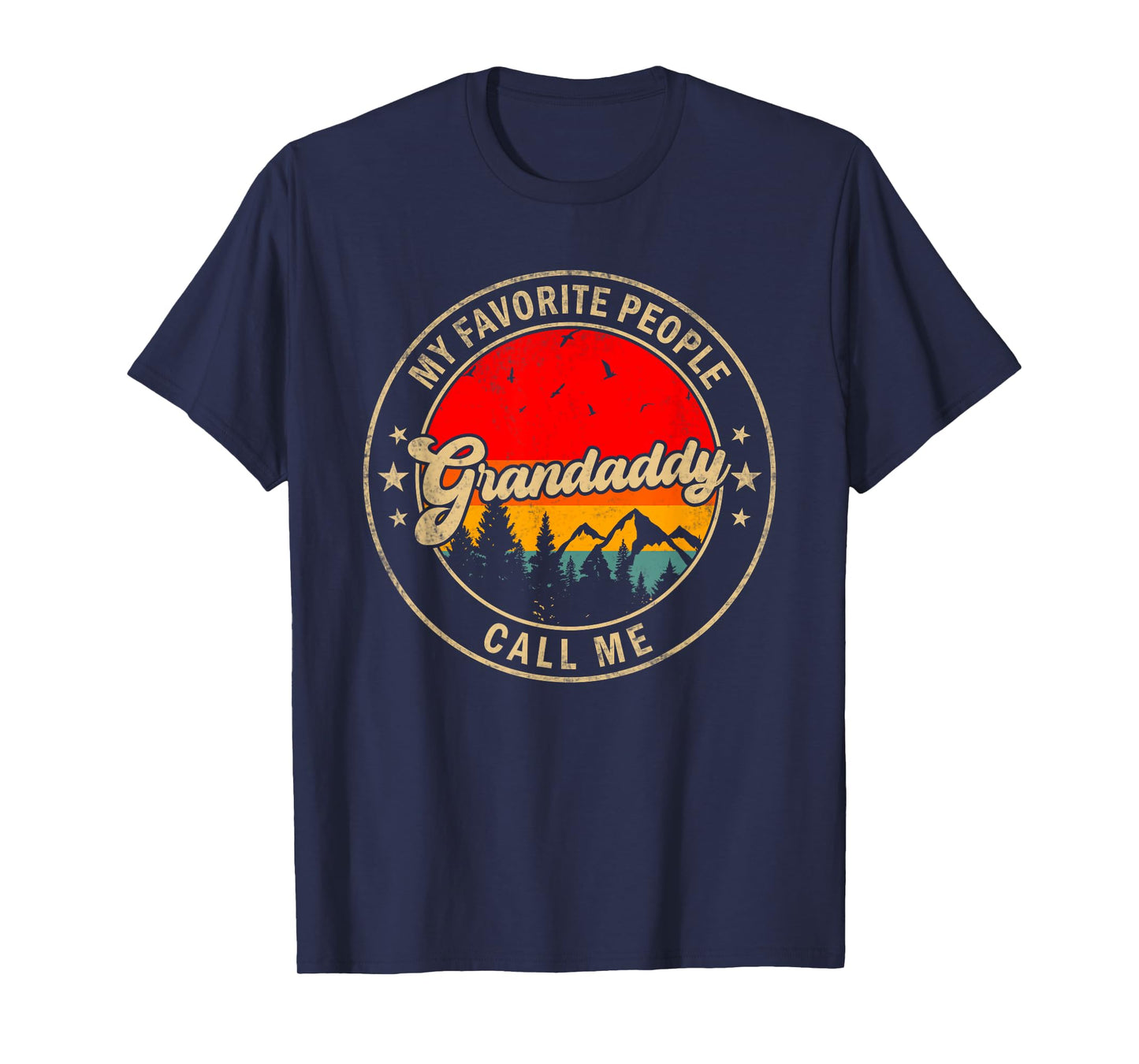 My Favorite People Call Me Grandaddy for Papa Grandpa T-Shirt
