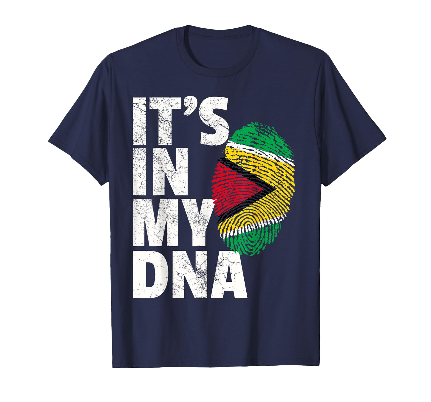 IT'S IN MY DNA Guyana Flag Pride National Country Roots Gift T-Shirt