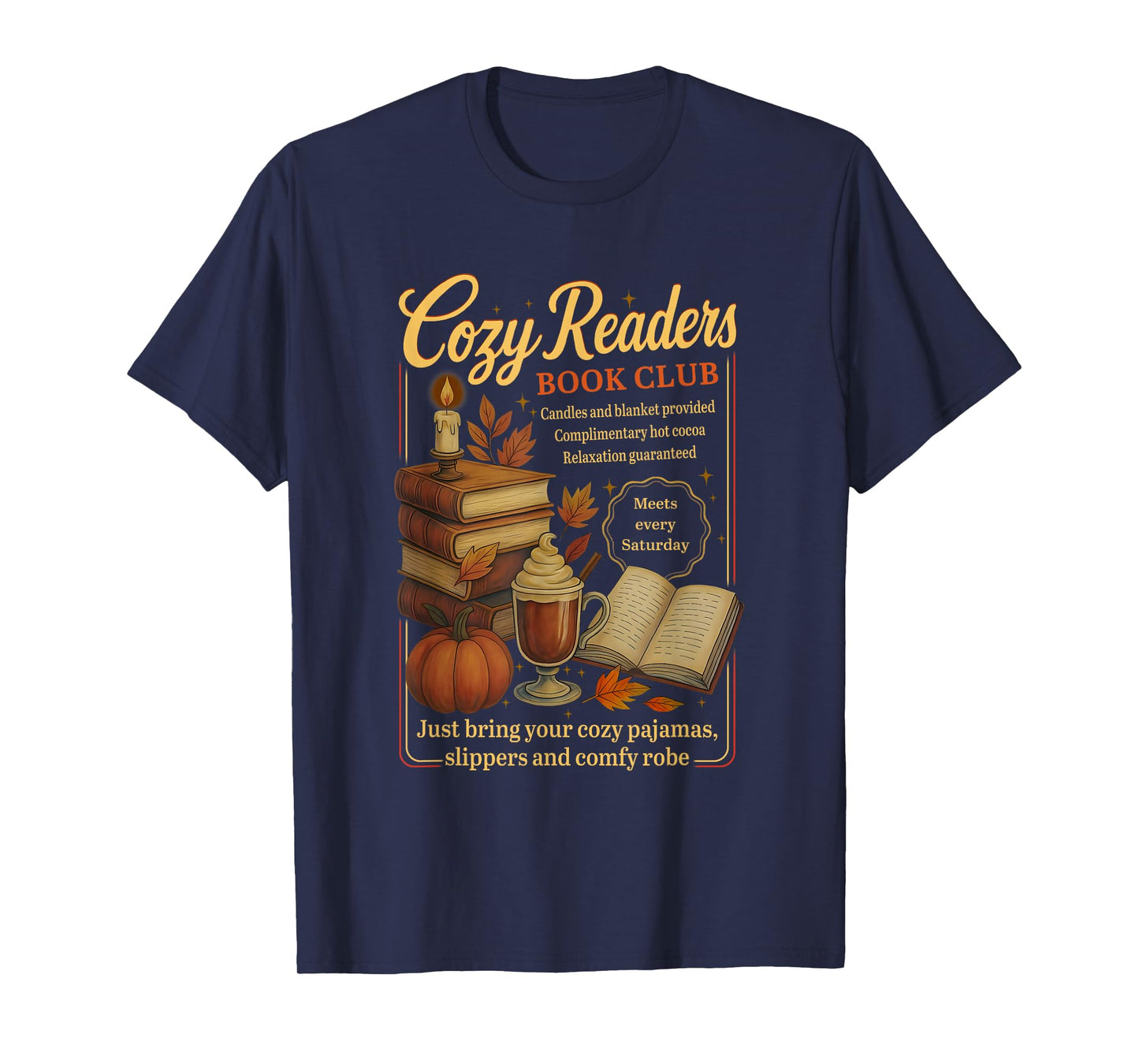 Cozy Readers Book Club, Autumn Season Coffee, and Book Lover T-Shirt