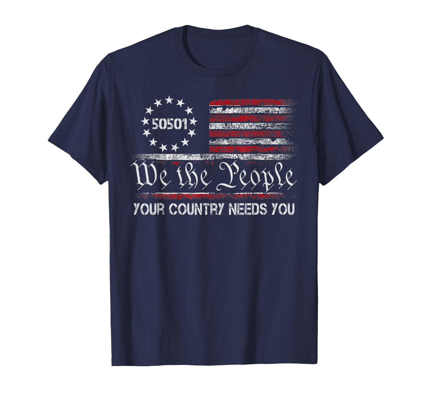 50501 Shirt Your Country Needs You American Flag T-Shirt