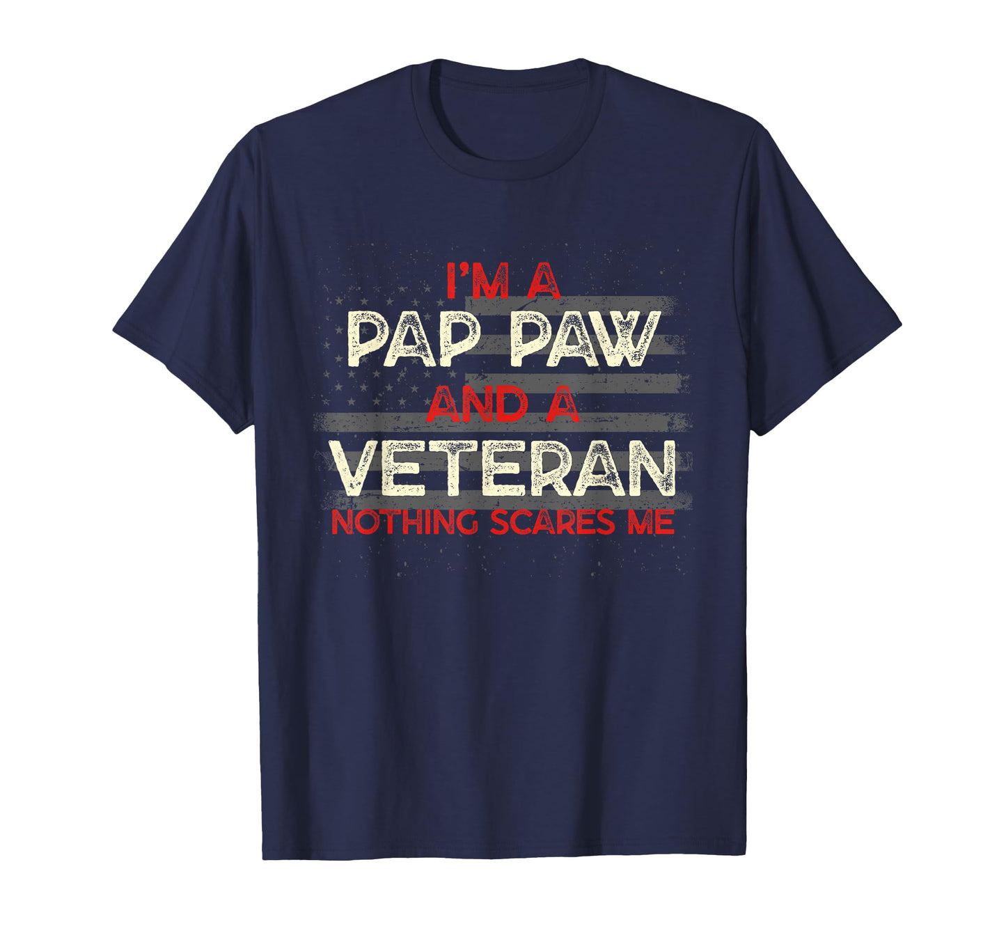 Im a Pap Paw and a Veteran Proud Patriotic Honored T-Shirt