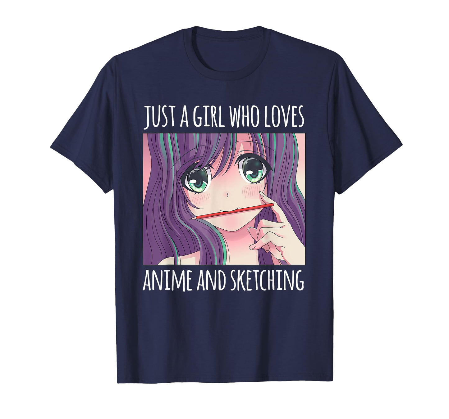 Just a Girl Who Loves Anime and Sketching Drawing Girls Gift T-Shirt