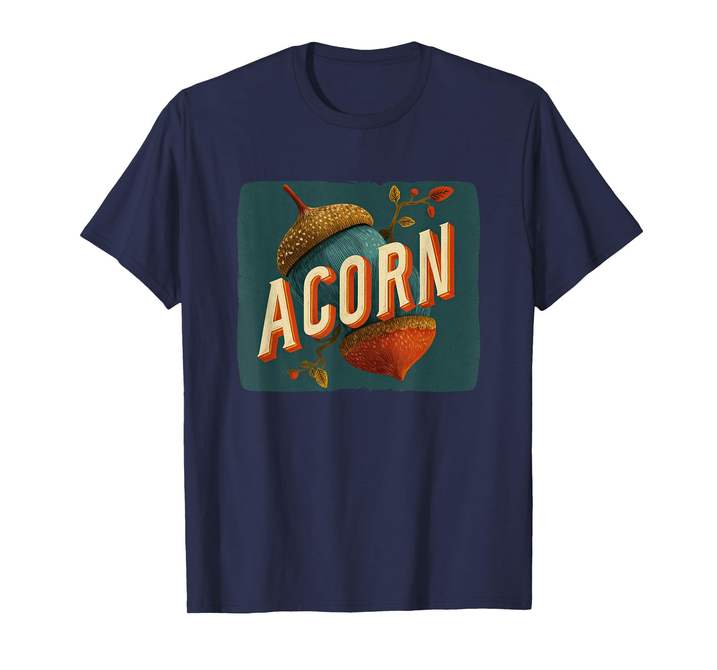 Amazing Acorn Look for Oak Trees Lovers in Autumn T-Shirt