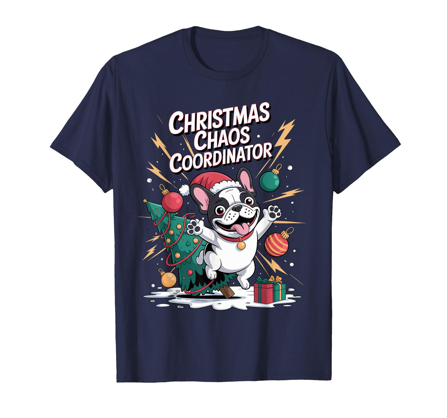Christmas Chaos Coordinator Xmas Puppy Funny French Bulldog T-Shirt