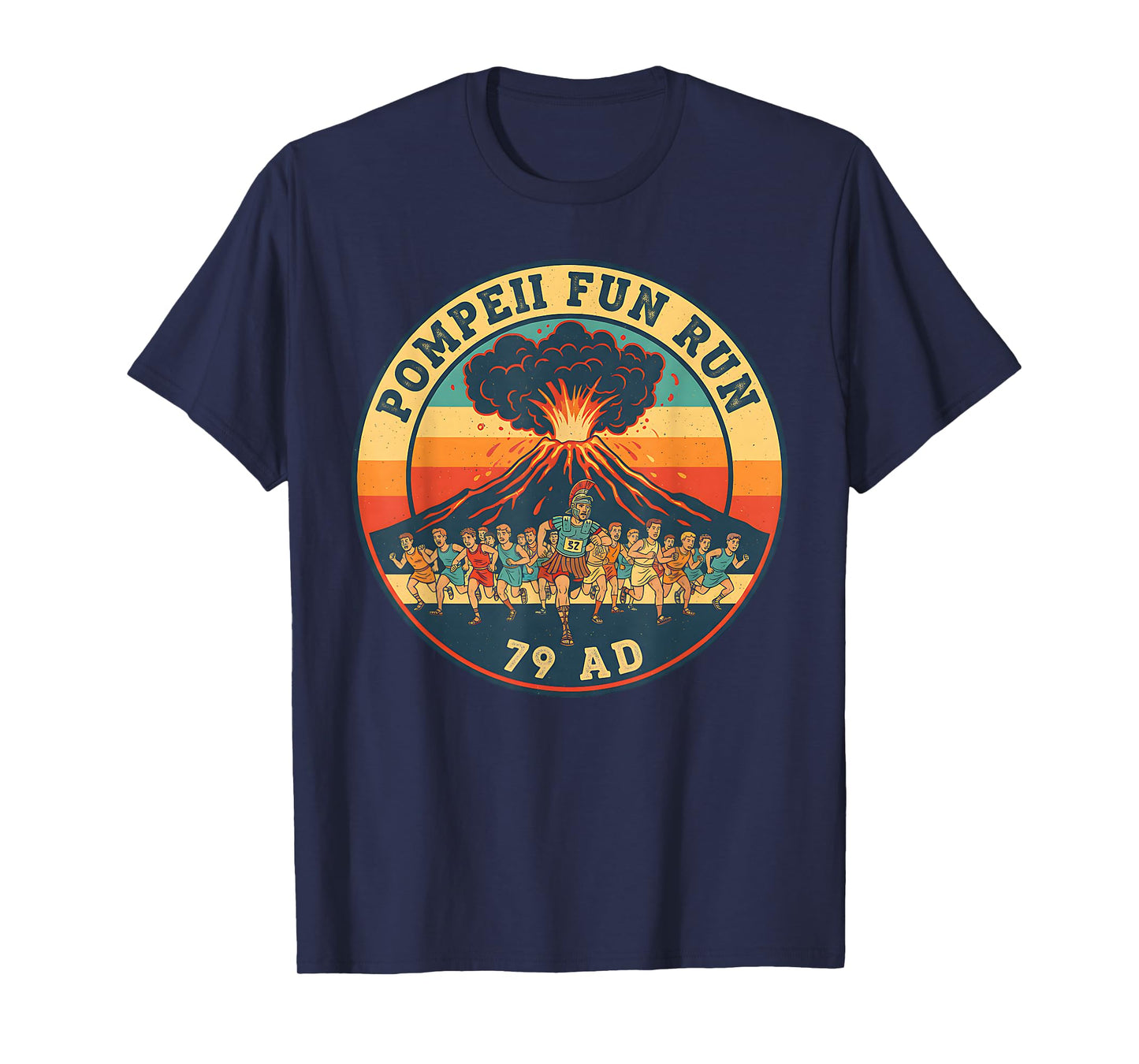 Pompeii Fun Run 79 AD Funny Volcano History Geography Humor T-Shirt