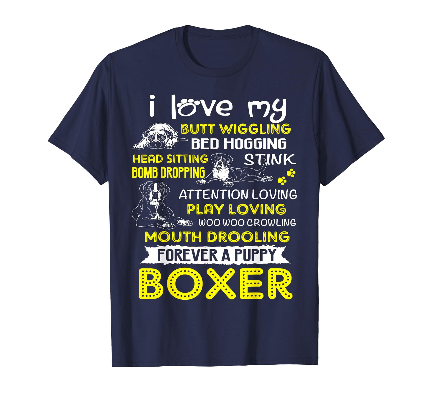I Love My Puppy Boxer Butt Wiggling-Funny Boxer Dog T Shirts T-Shirt for Men Women