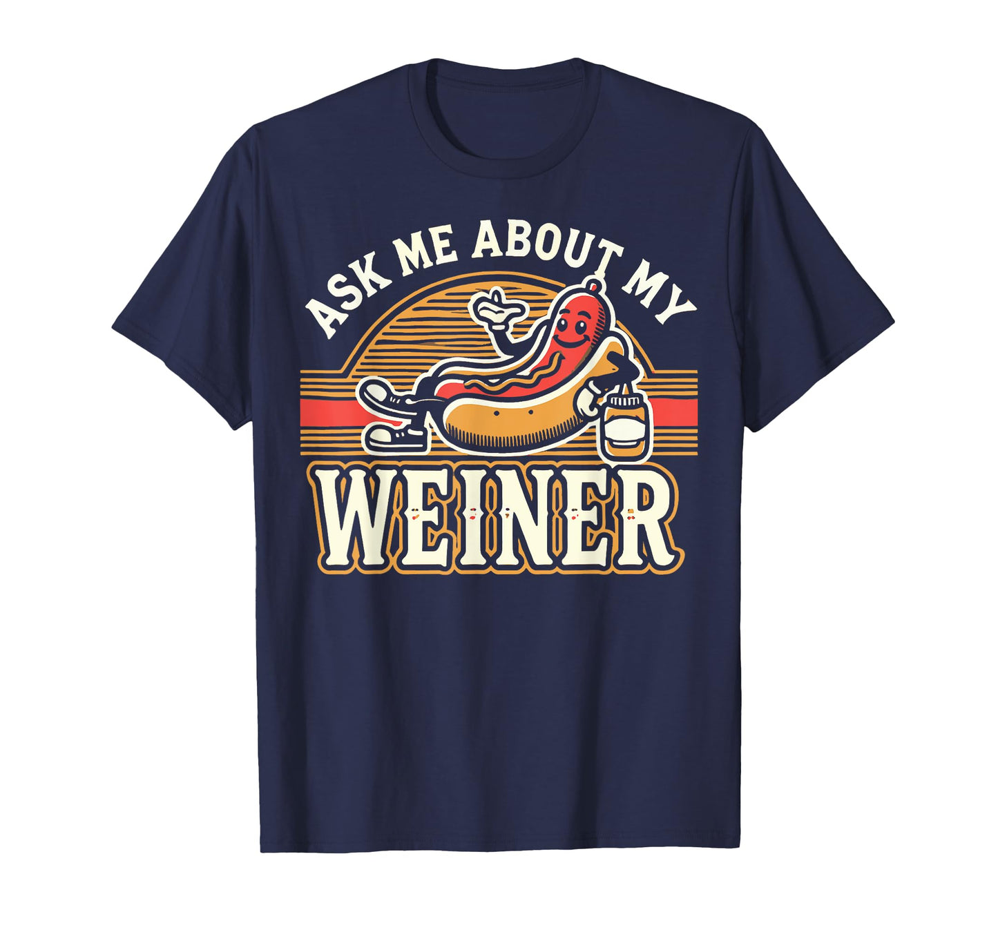 Ask Me About My Weiner Dog Hotdog Sandwich Dachshund Lover Men Women T-Shirt