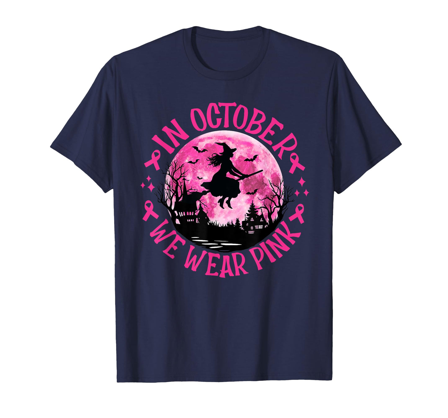 In October We Wear Pink Witch Breast Cancer Awareness Women T-Shirt