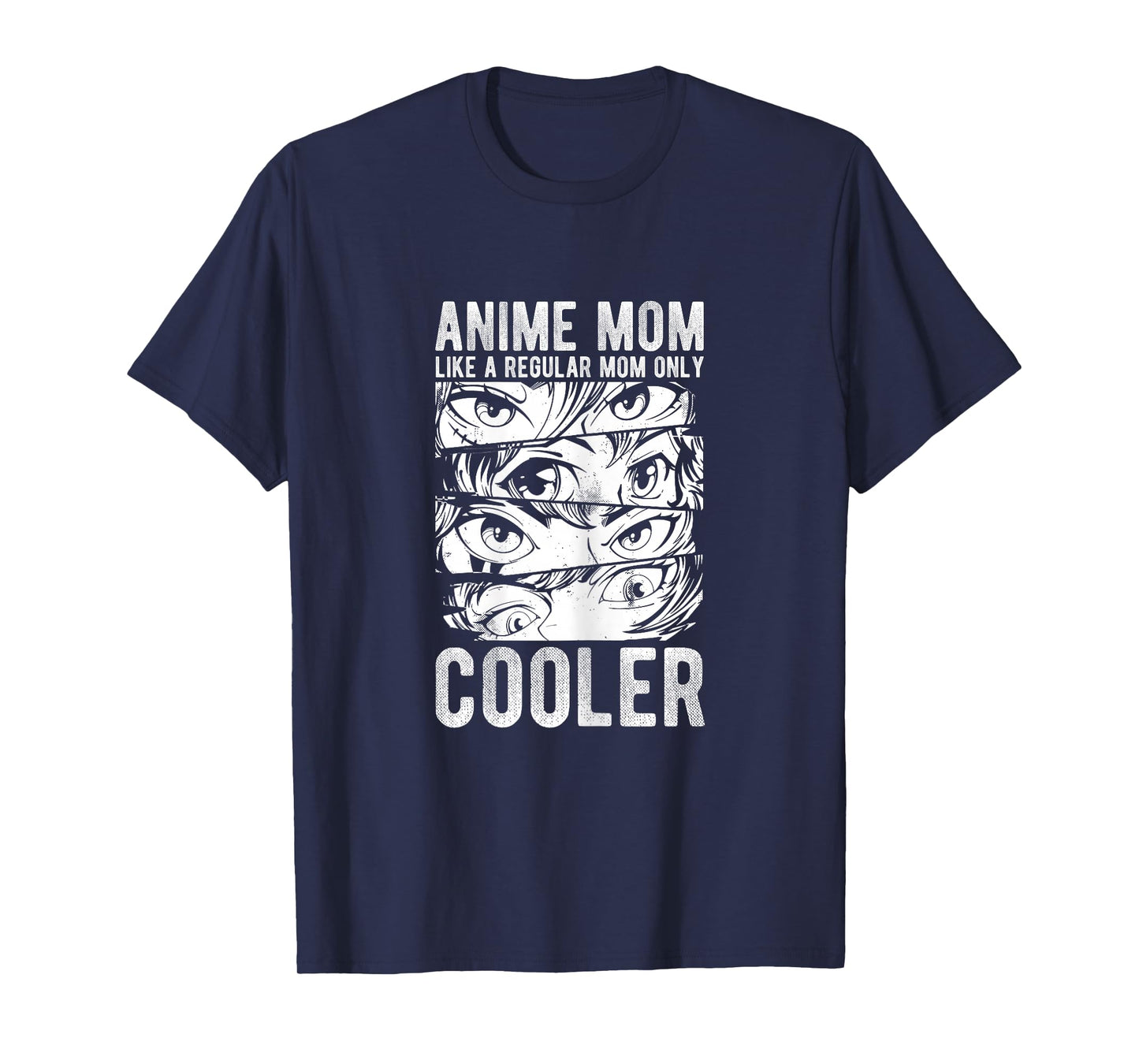Anime Mom Like A Regular Mom ONLY Cooler Anime Mom Anime T-Shirt