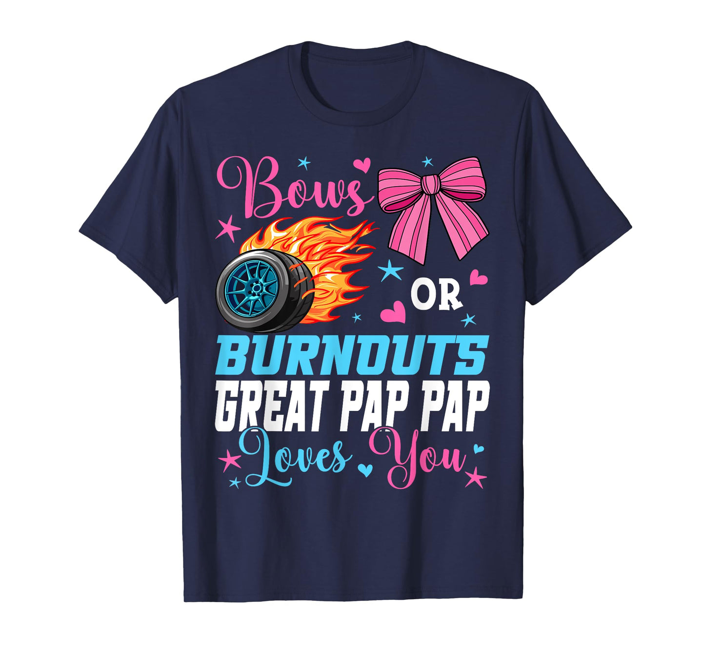 Burnouts or Bows Great Pap Pap Loves You Gender Reveal Party T-Shirt