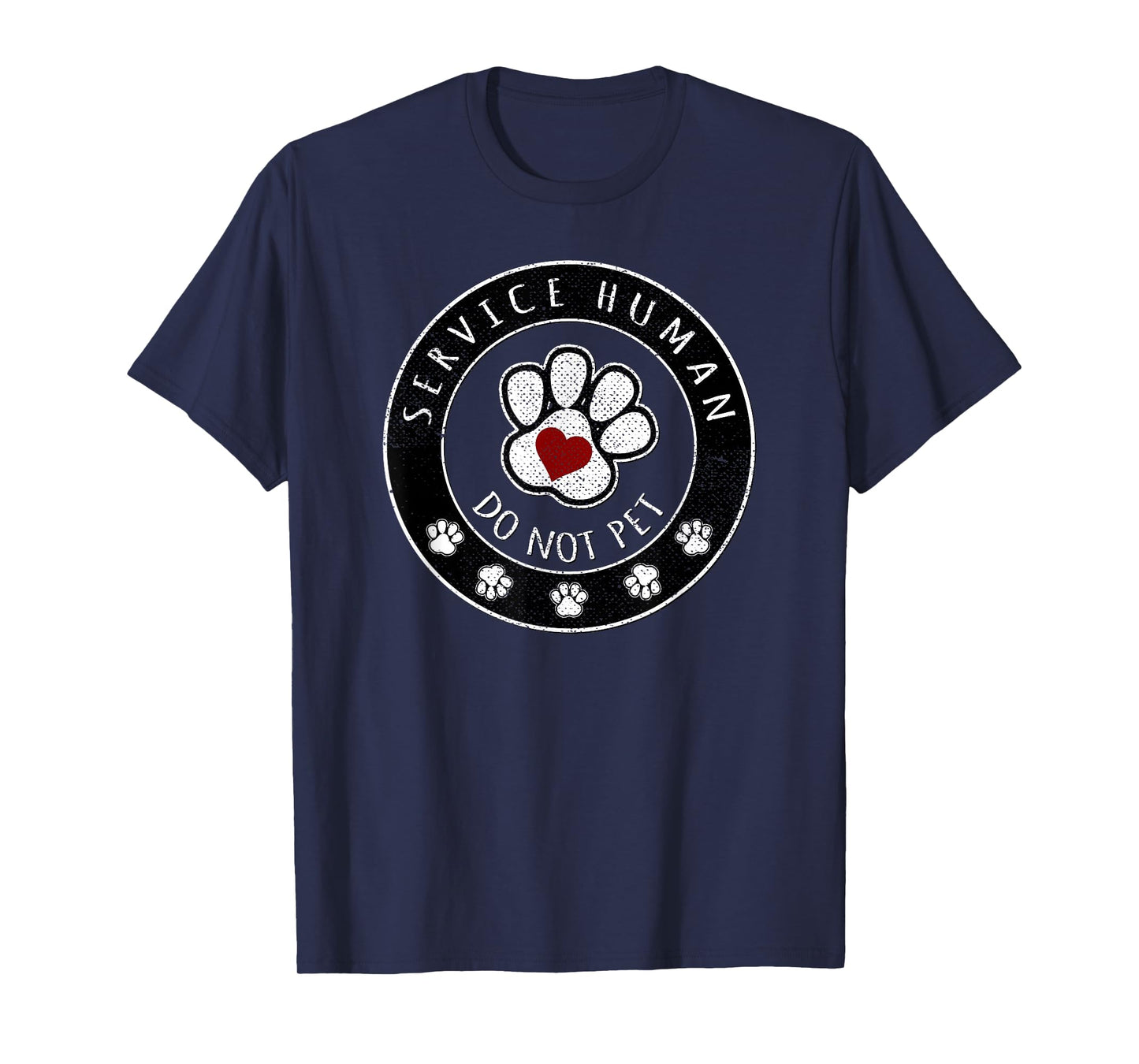 Service Human Do Not Pet Dog Lovers Paw Print Heart T-Shirt T-Shirt