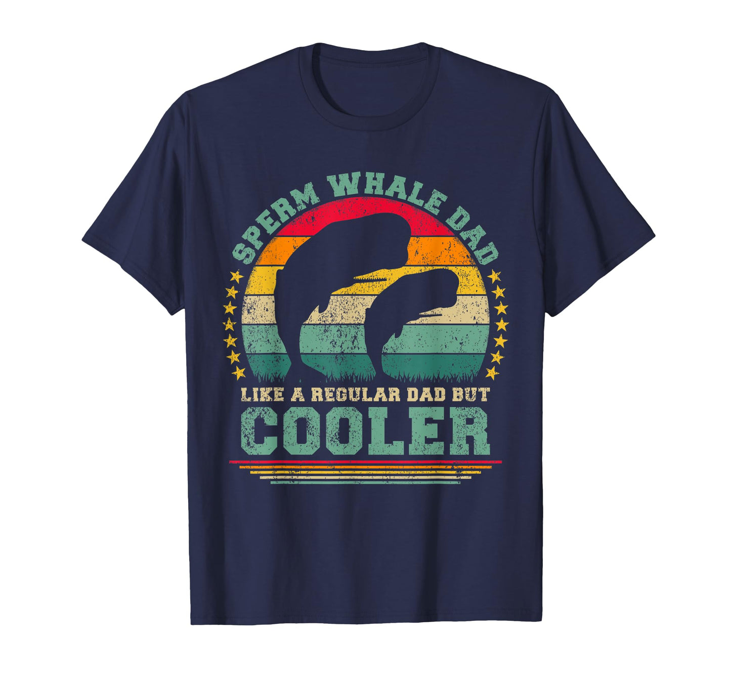 Mens Sperm Whale Dad Like A Regular Dad But Cooler Father's Day T-Shirt