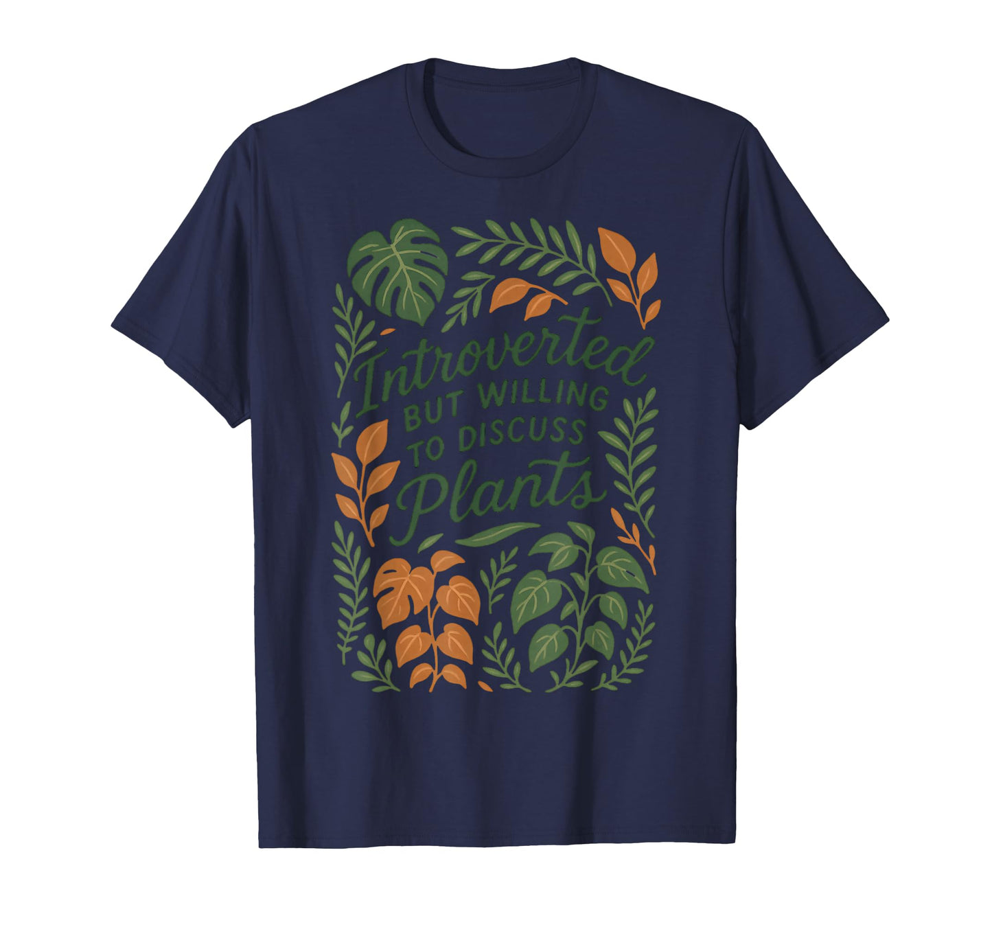 Introverted But Willing to Discuss Plants Funny Botanical T-Shirt