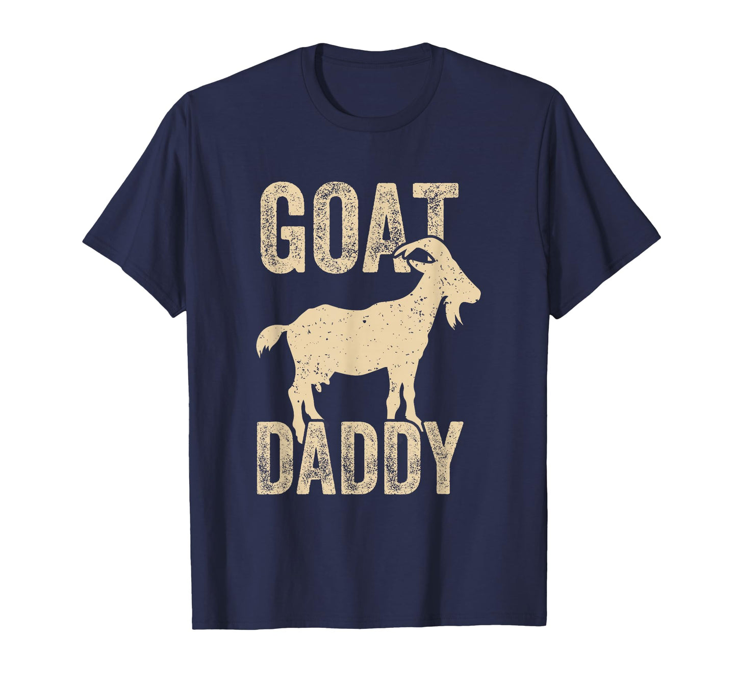 Goat Daddy the Greatest Dad of All Time Funny Fathers Day T-Shirt