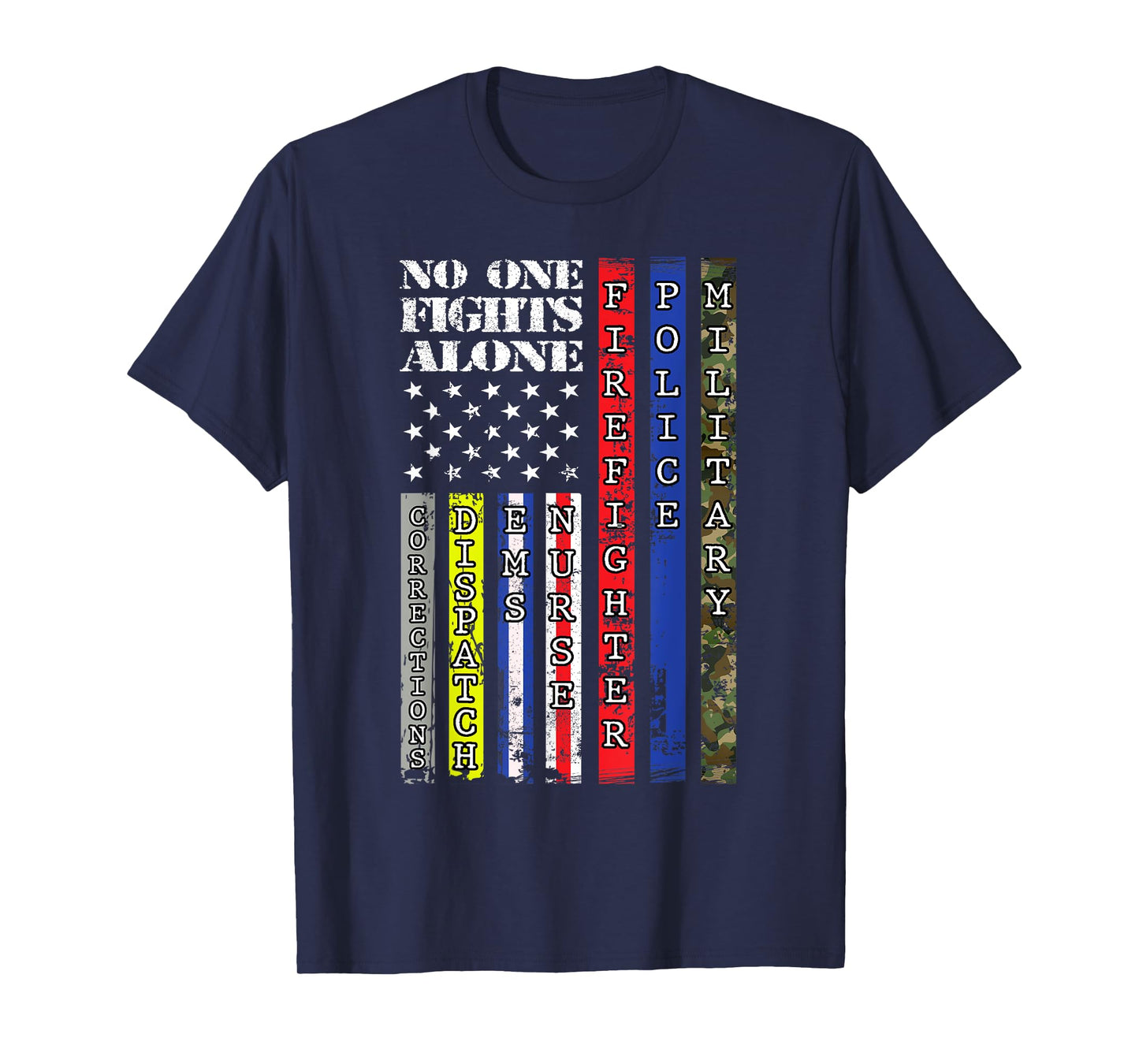 No One Military Fights Alone Patriotic USA Flag 4th of July Women Kids Men T-Shirt