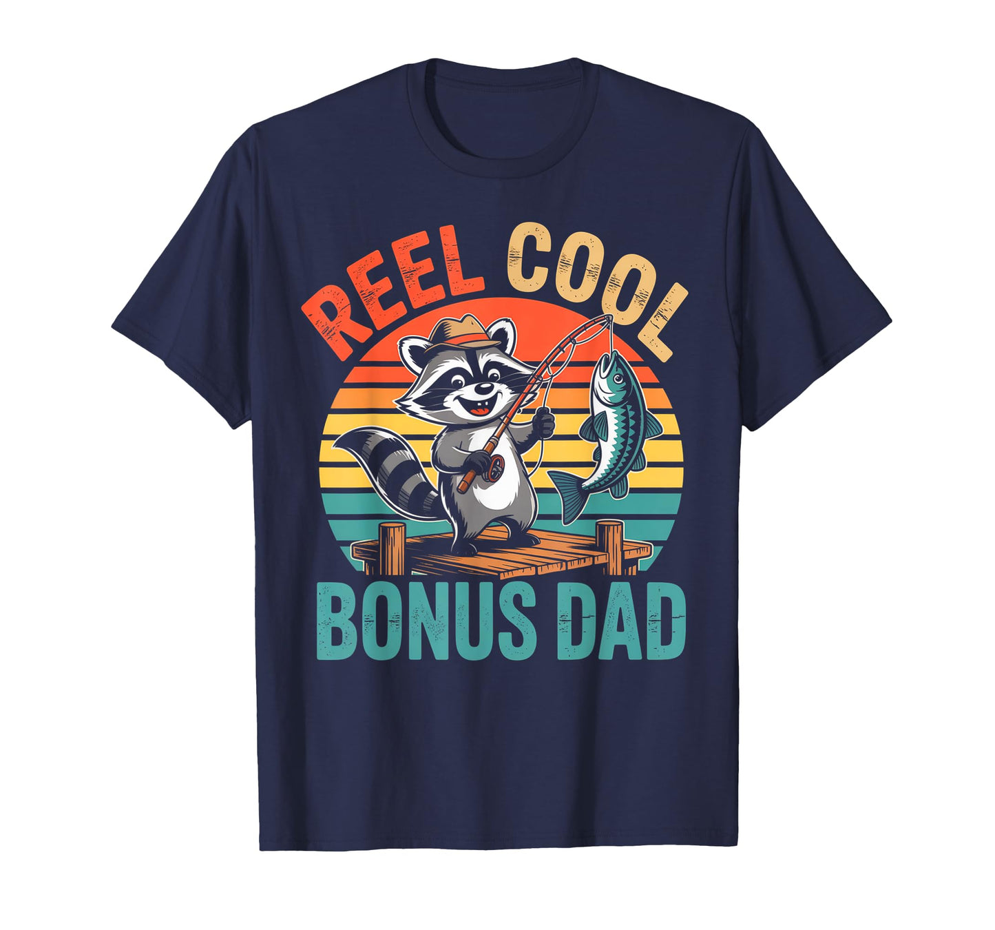 Funny Fishing Gifts for Bonus Dad Reel Cool Stepfather T-Shirt