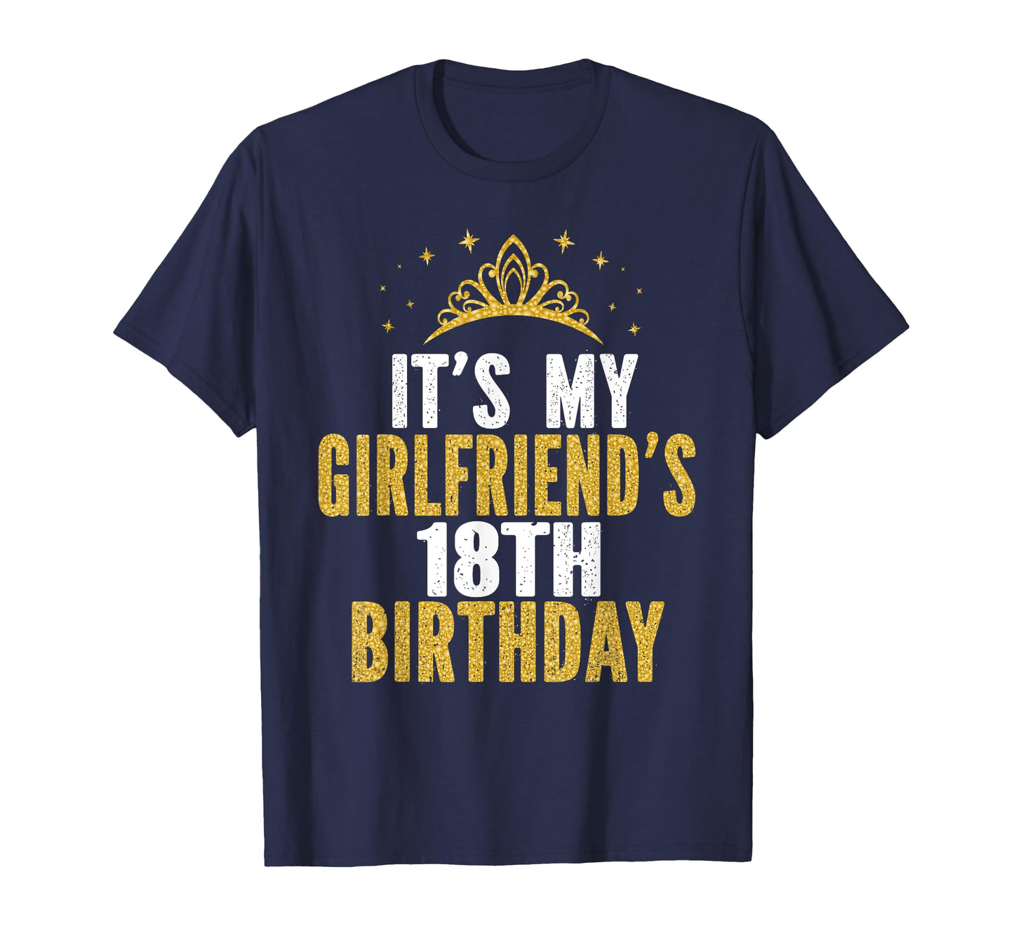 It's My Girlfriend's 18th Birthday 18 Years Old Girl T-Shirt