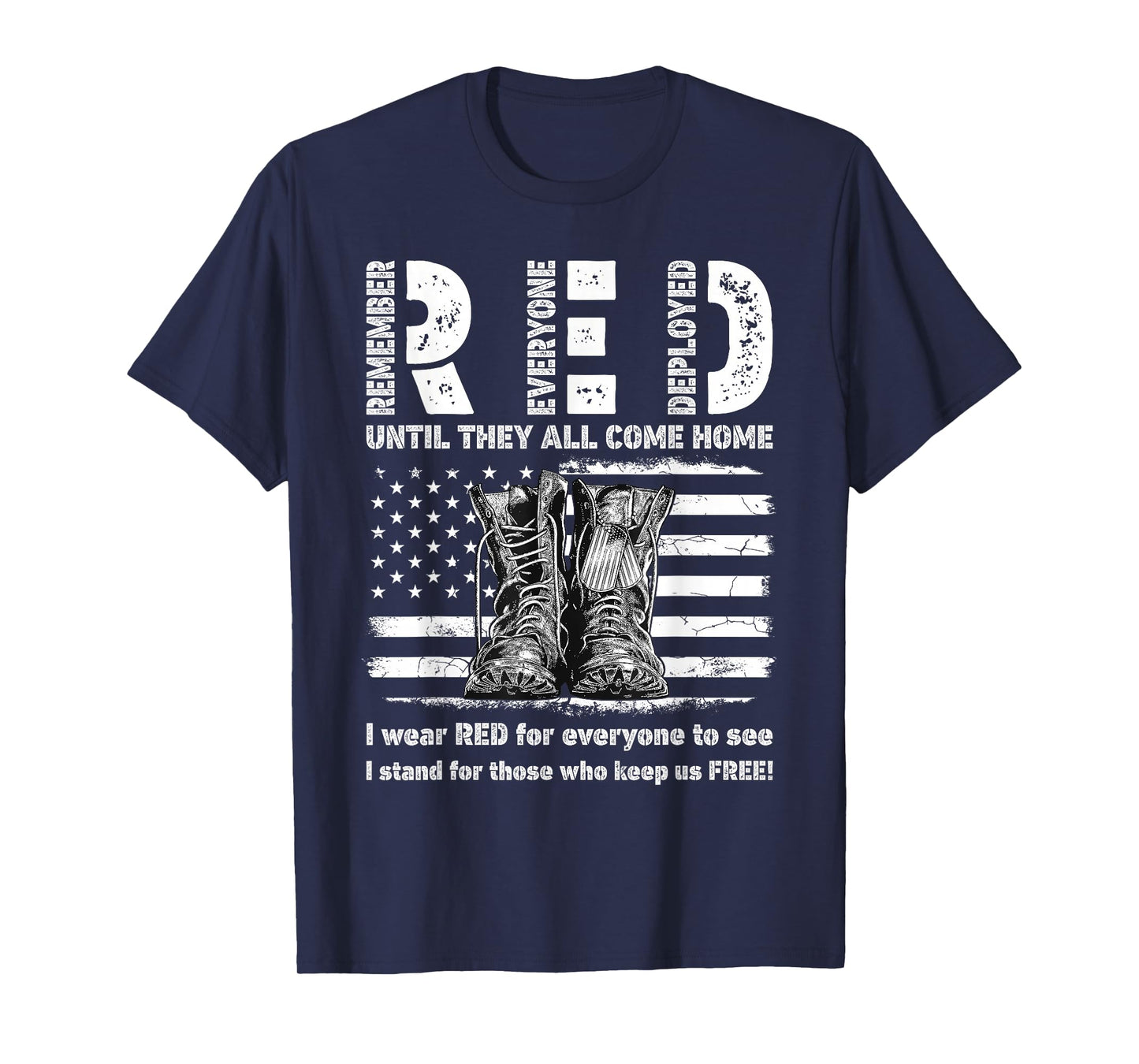 Until They Come Home US Flag Patriotic Red Friday Military T-Shirt