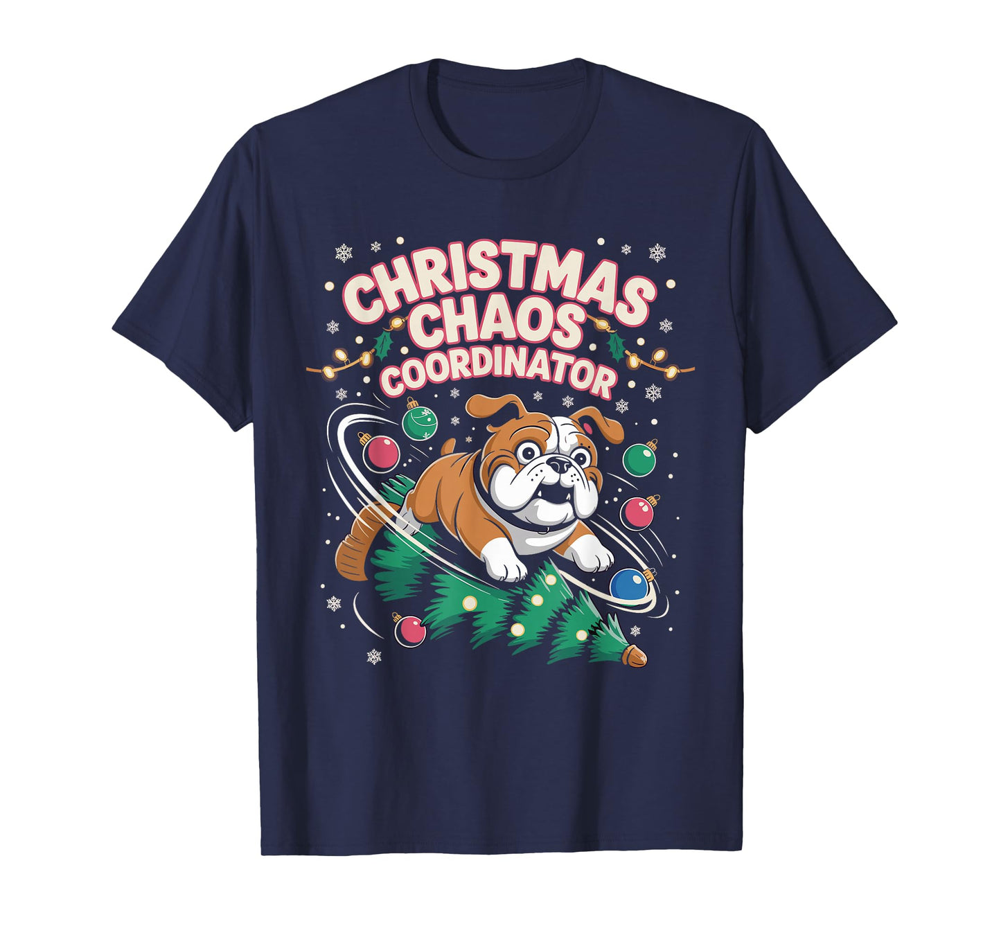 Christmas Chaos Coordinator Xmas Puppy Funny Bulldog T-Shirt