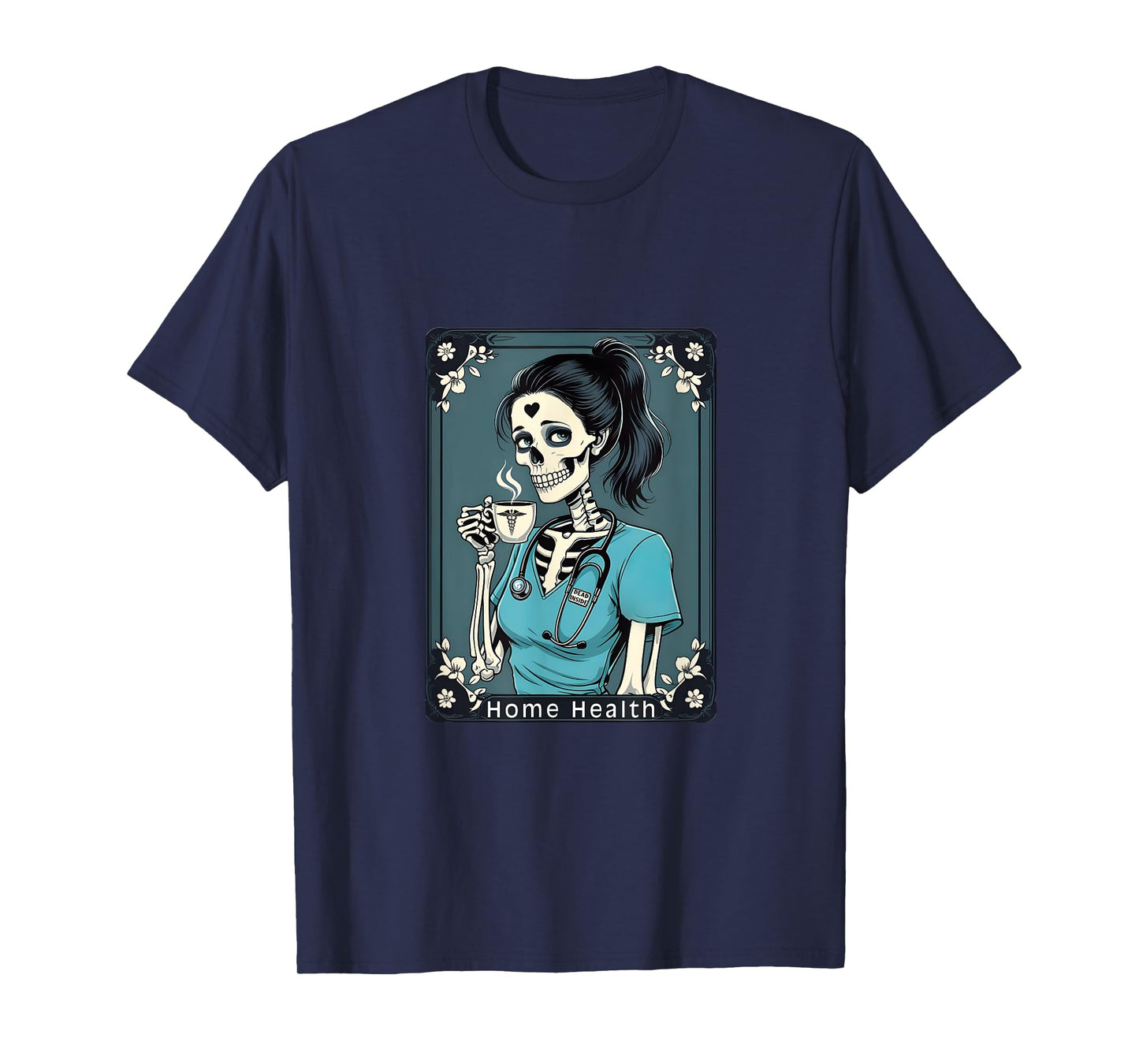 Home Health Nurse Taro Card Funny Skeleton Halloween T-Shirt