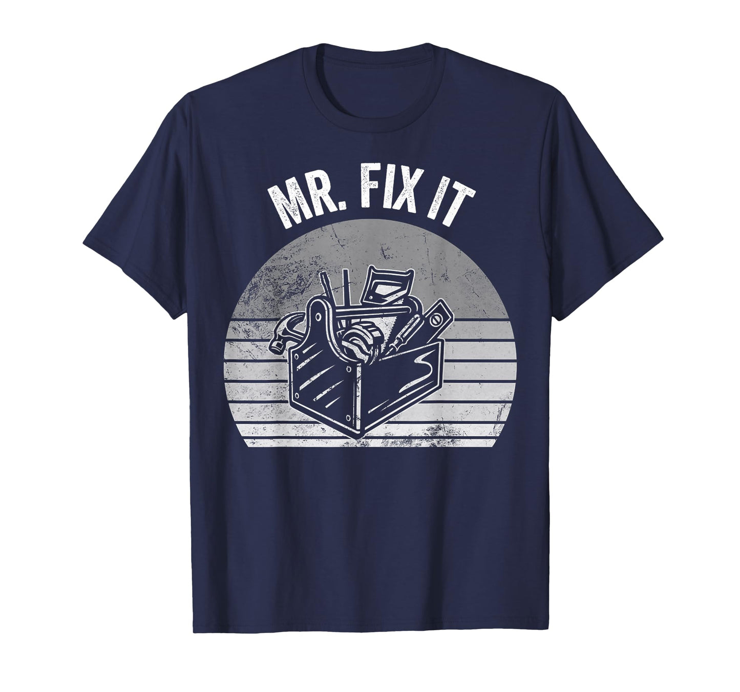 Mr. Fix It Toolbox Tools Handy Man Work T-Shirt
