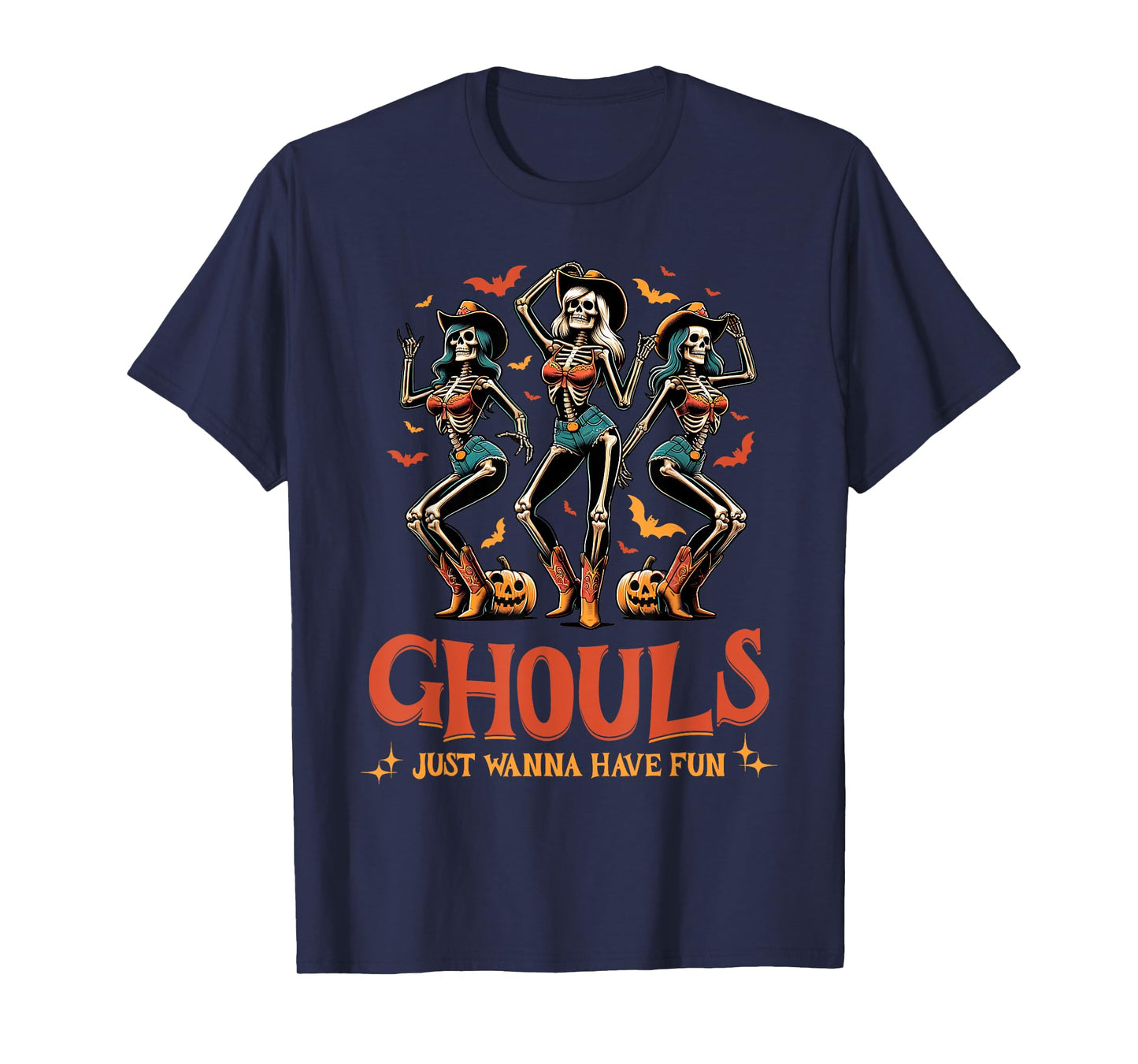 Funny Womens Halloween Ghouls Just Wanna Have Fun Cowgirl T-Shirt