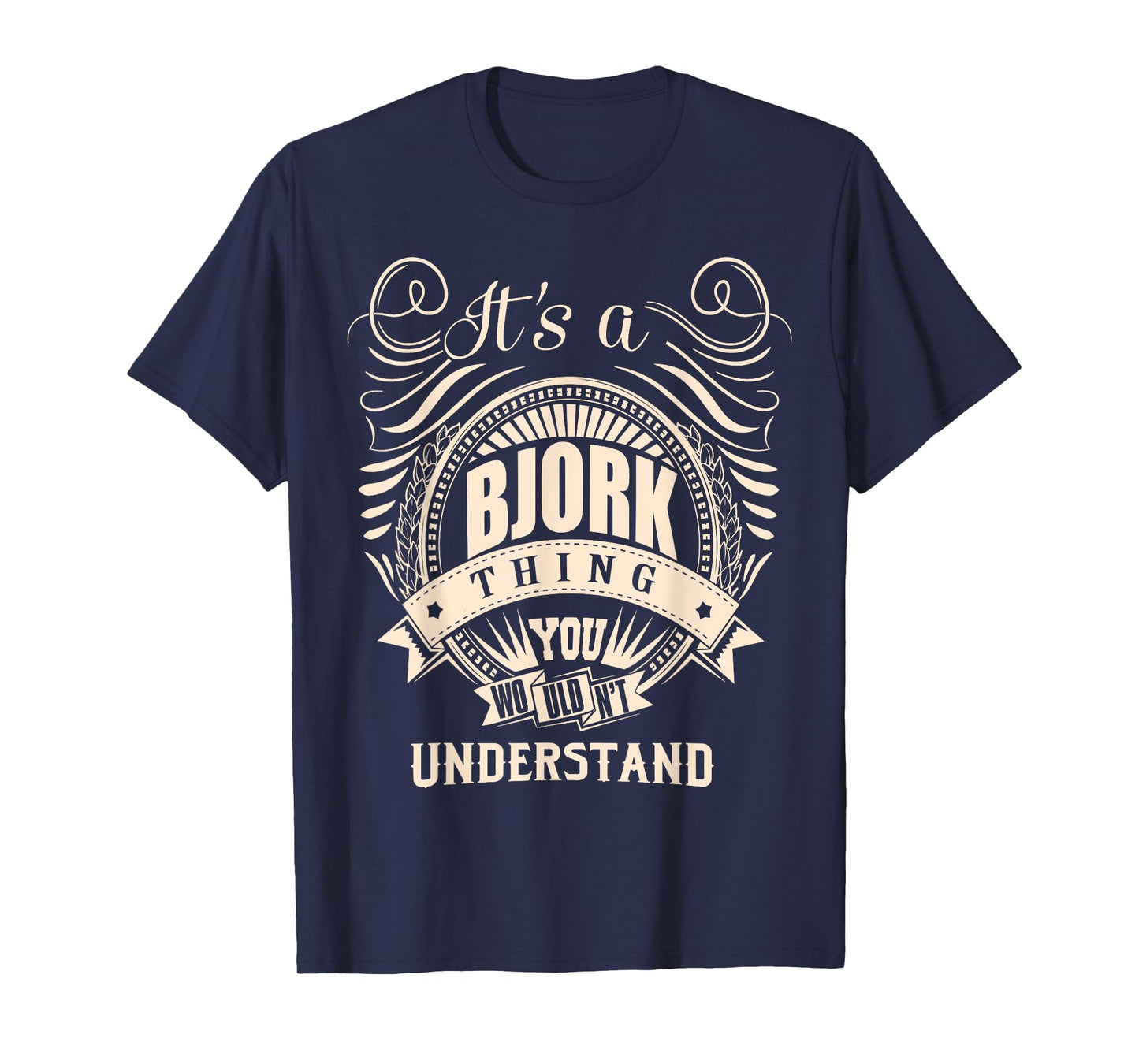 It's a BJORK thing you wouldn't understand Gift T-Shirt