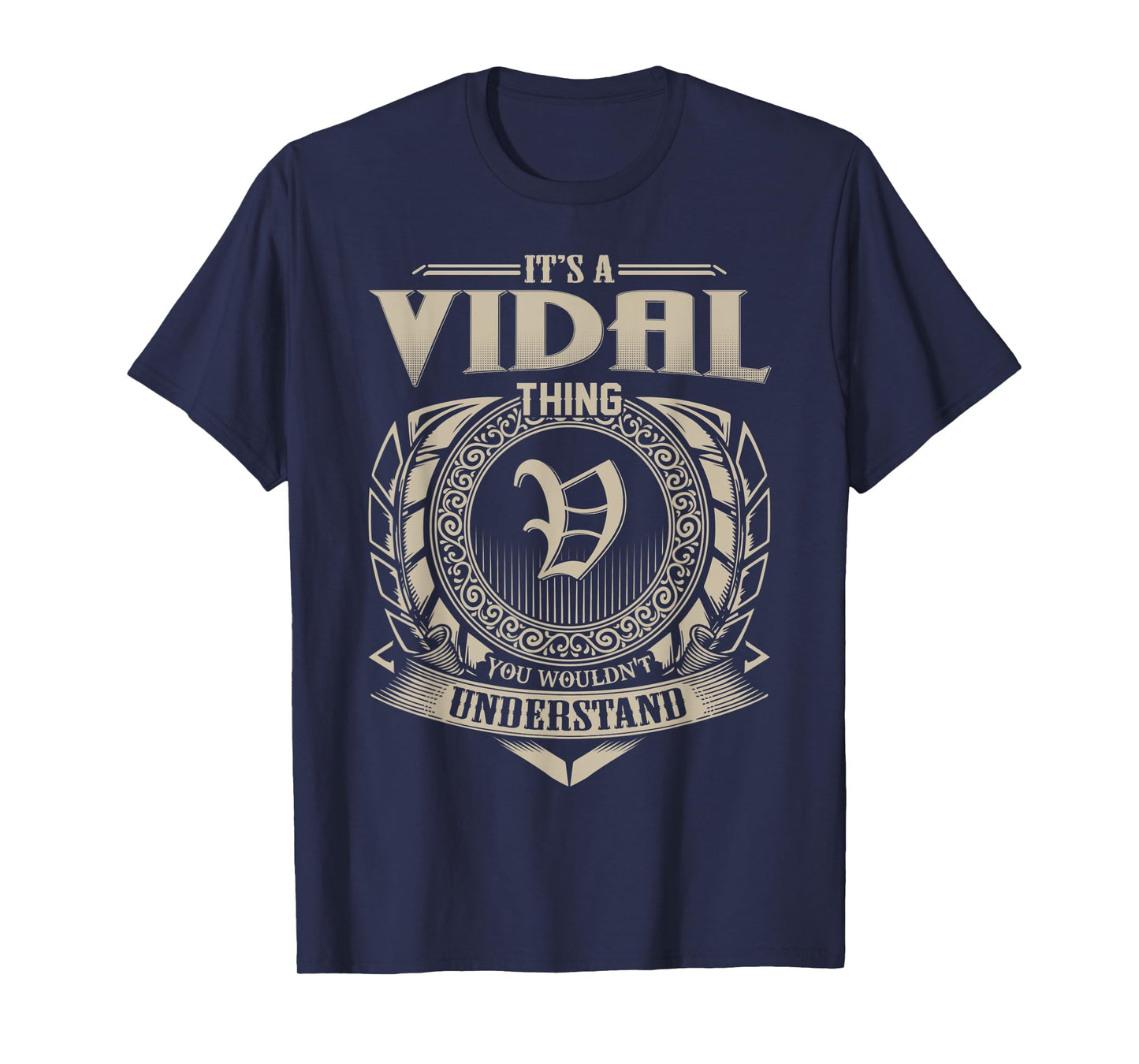 It's A VIDAL Thing You Wouldn't Understand Name Vintage T-Shirt