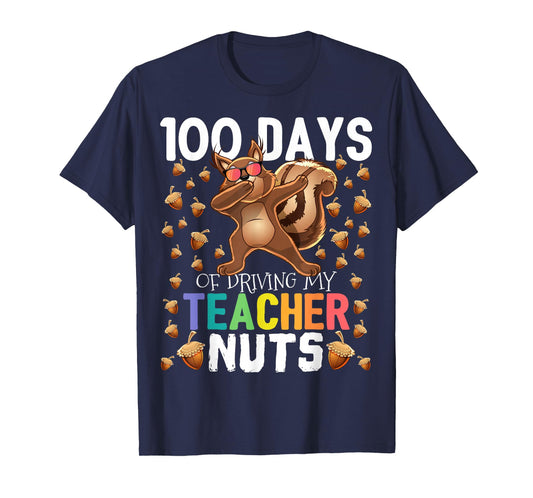 100 Days of Driving My Teacher Nuts Dabbing Squirrel School T-Shirt