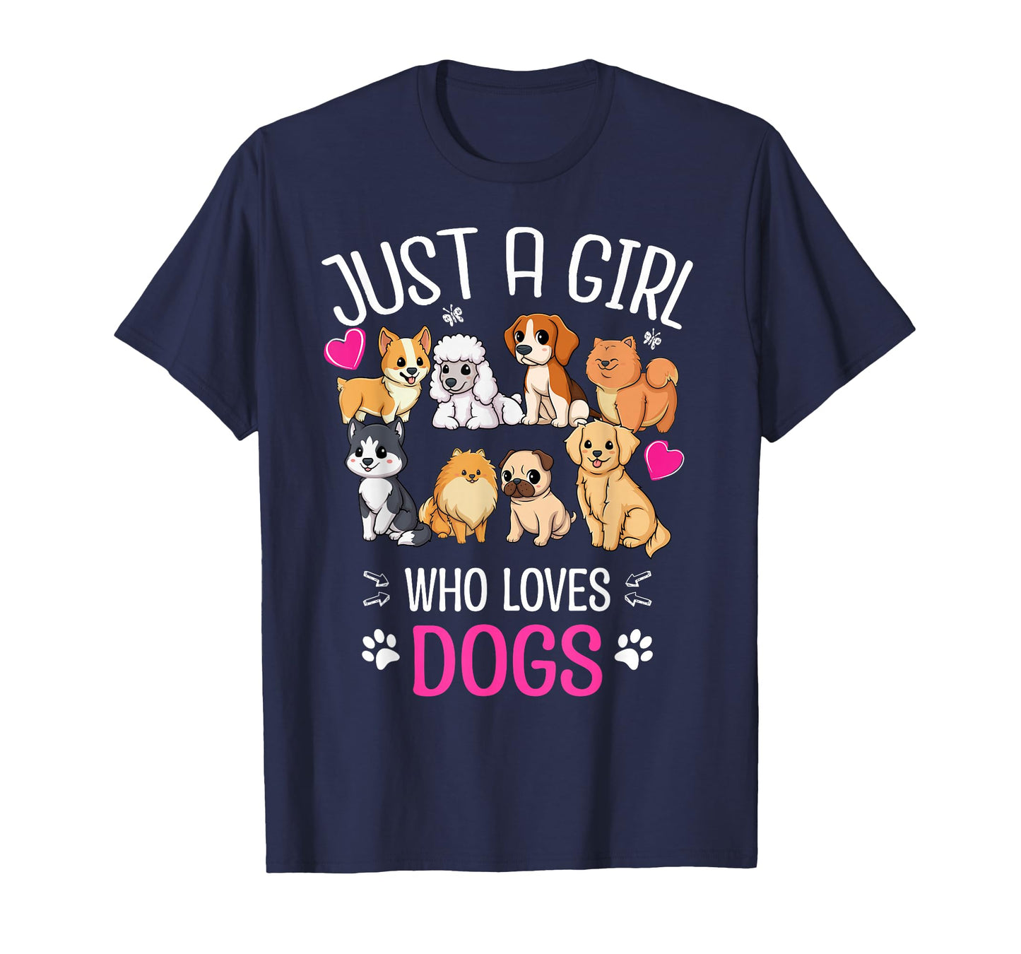 Just a Girl who Loves Dogs - Funny Puppy I Love Dogs Gift T-Shirt Small